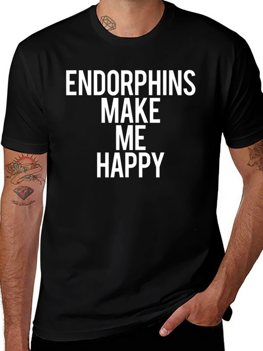 Endorphins Make Me Happy - Graphic Tee