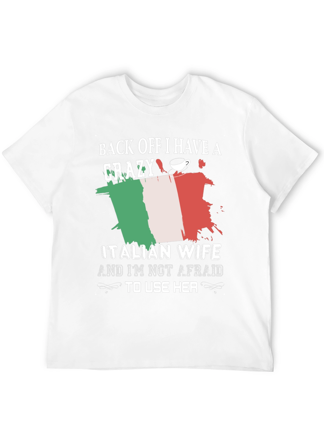 Funny Crazy Italian Wife Graphic Tee