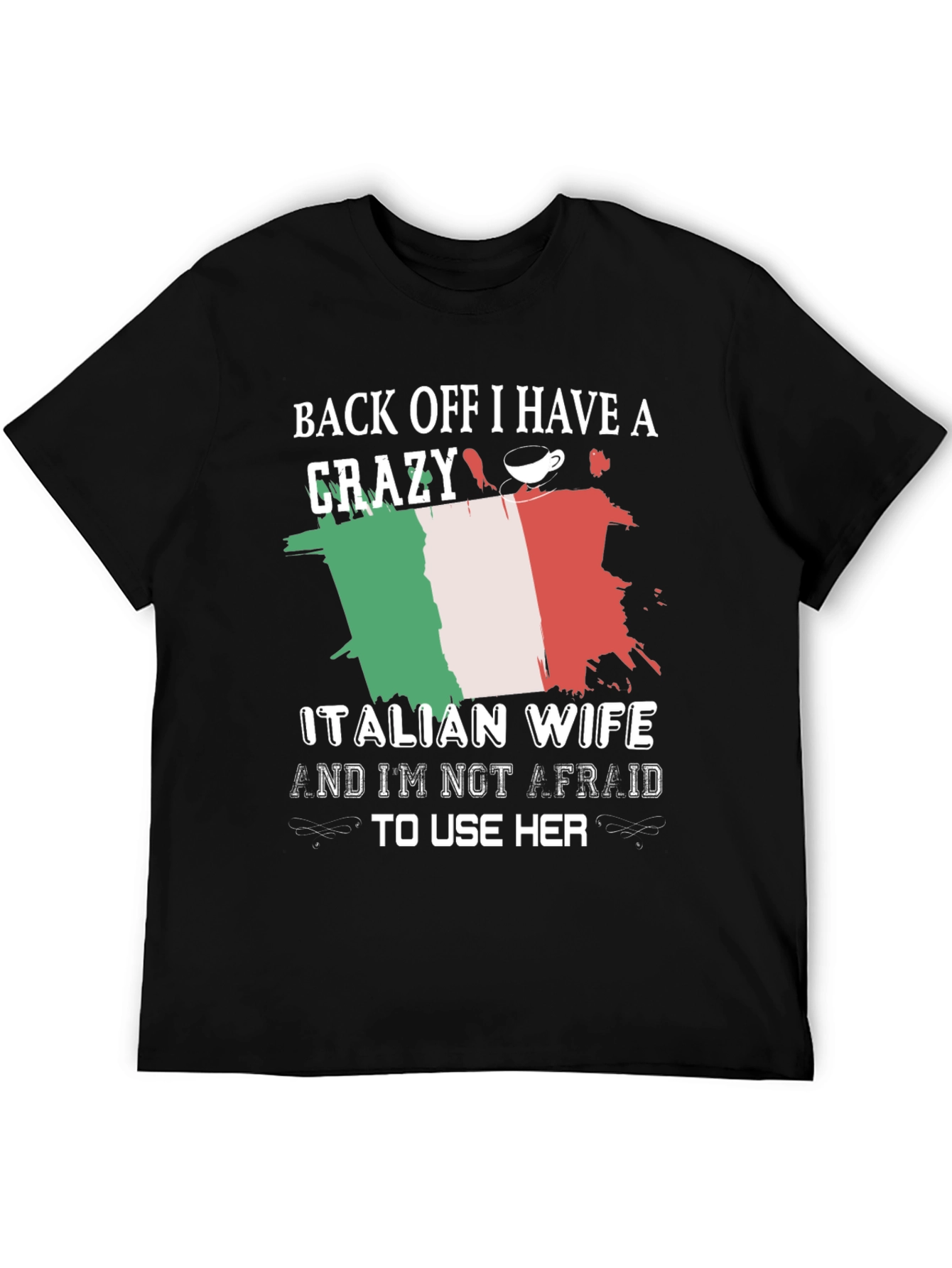 Funny Crazy Italian Wife Graphic Tee