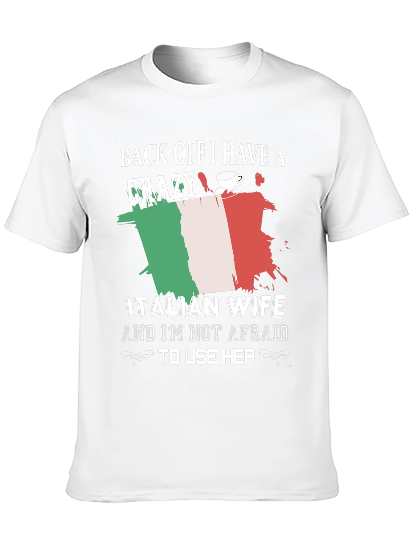 Funny Crazy Italian Wife Graphic Tee