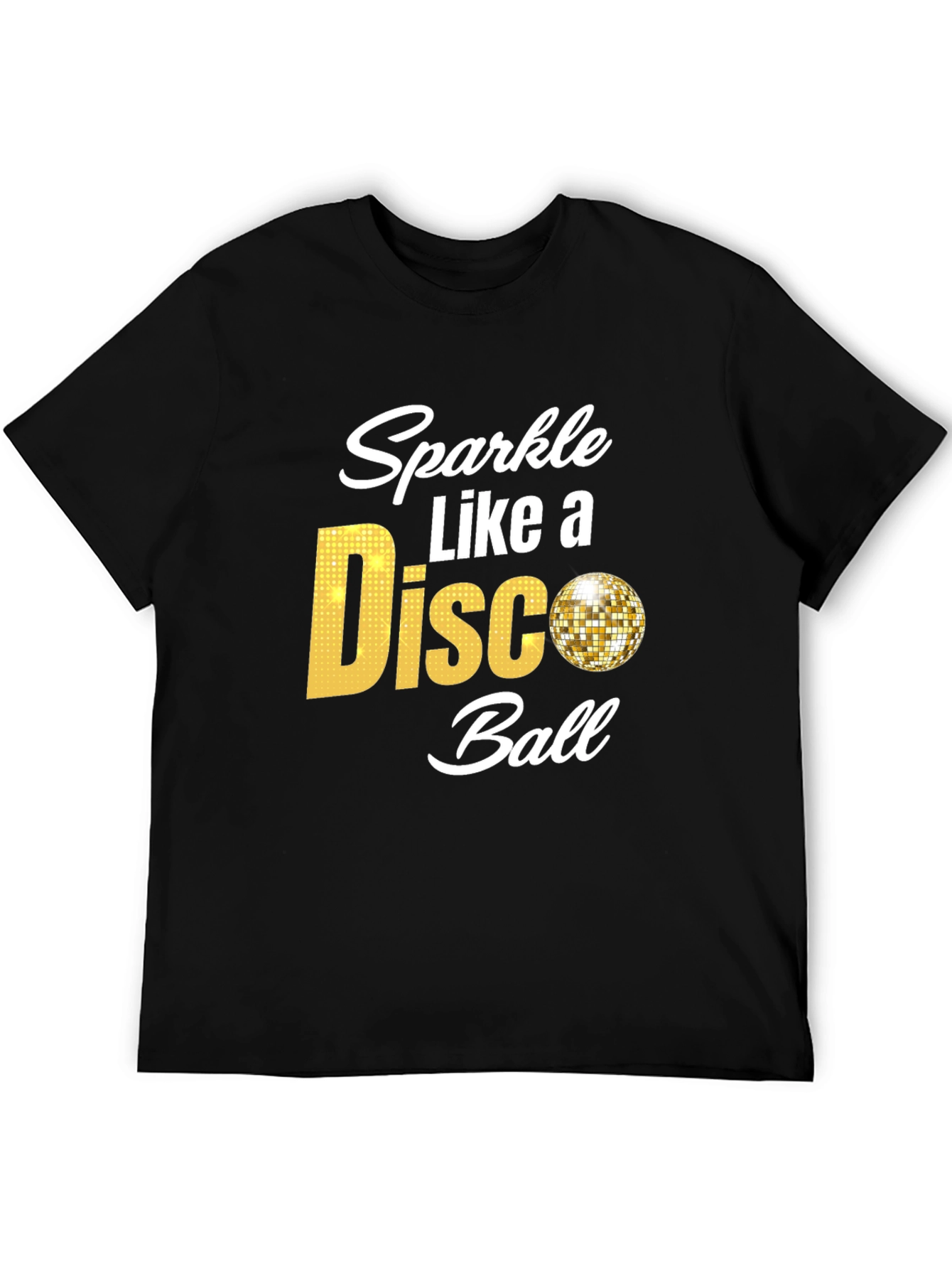 Sparkle Like a Disco Ball Black T-Shirt