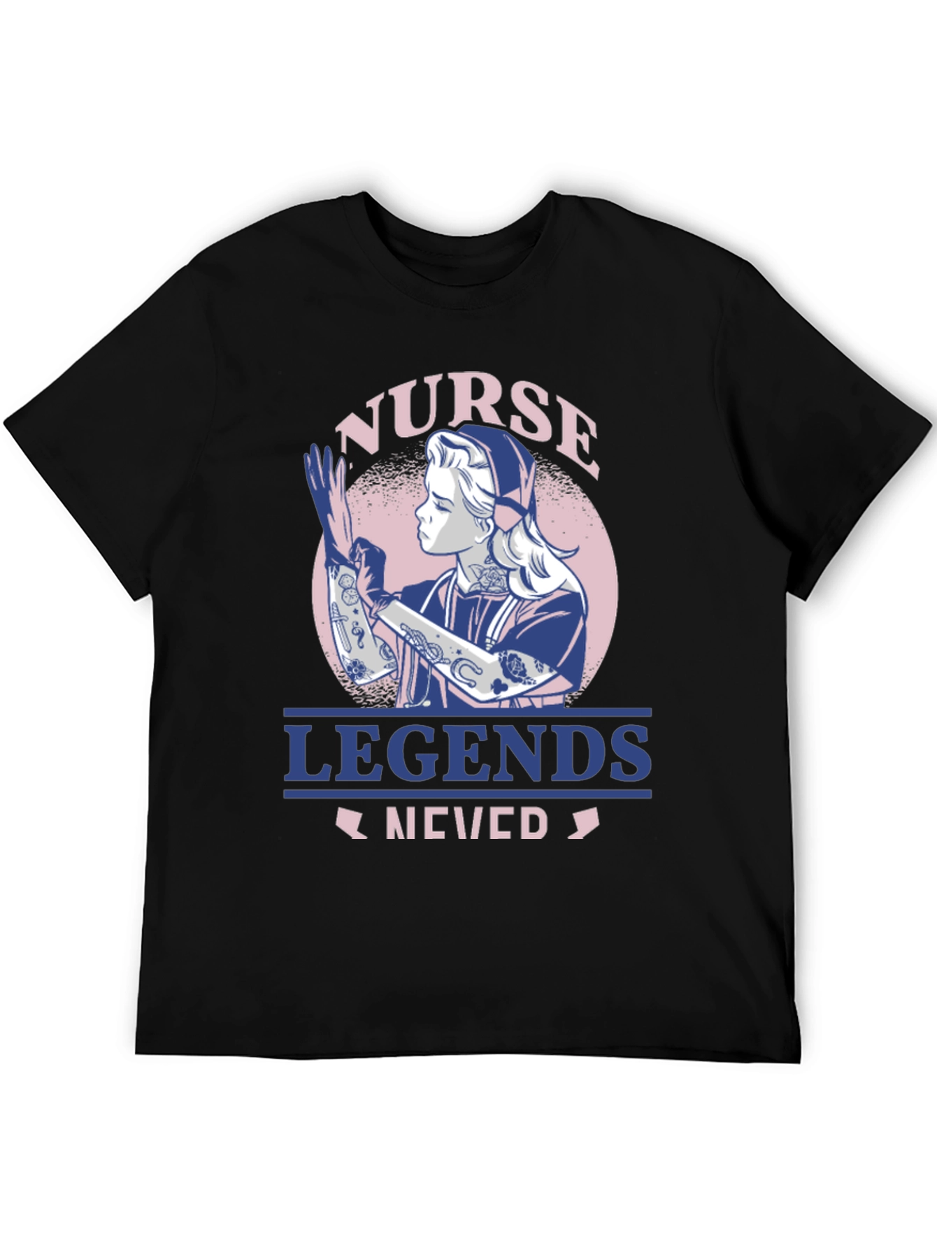 Nurse Legends Never Fade T-Shirt