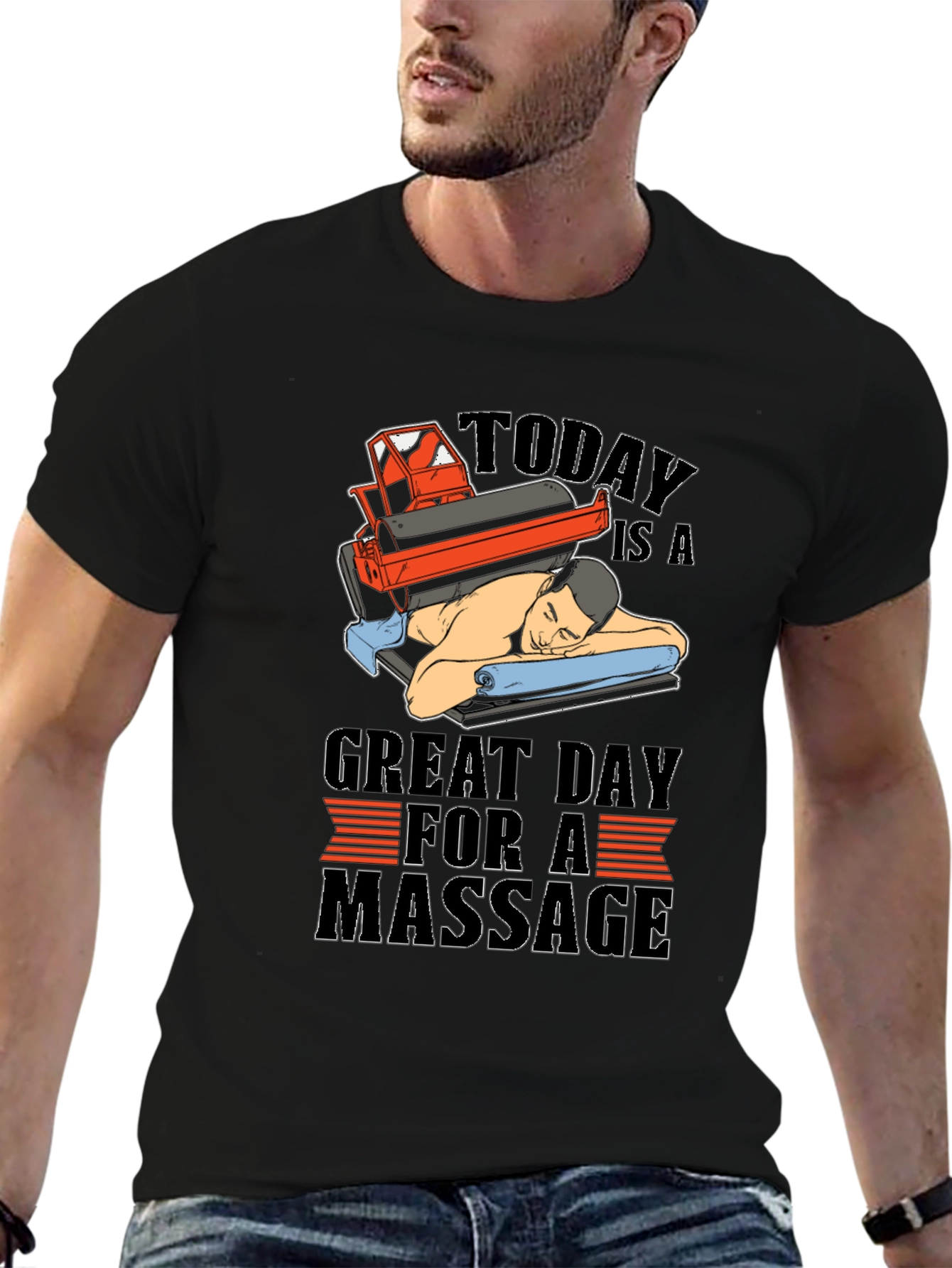 Massage T-Shirt - Relax Its a Great Day!