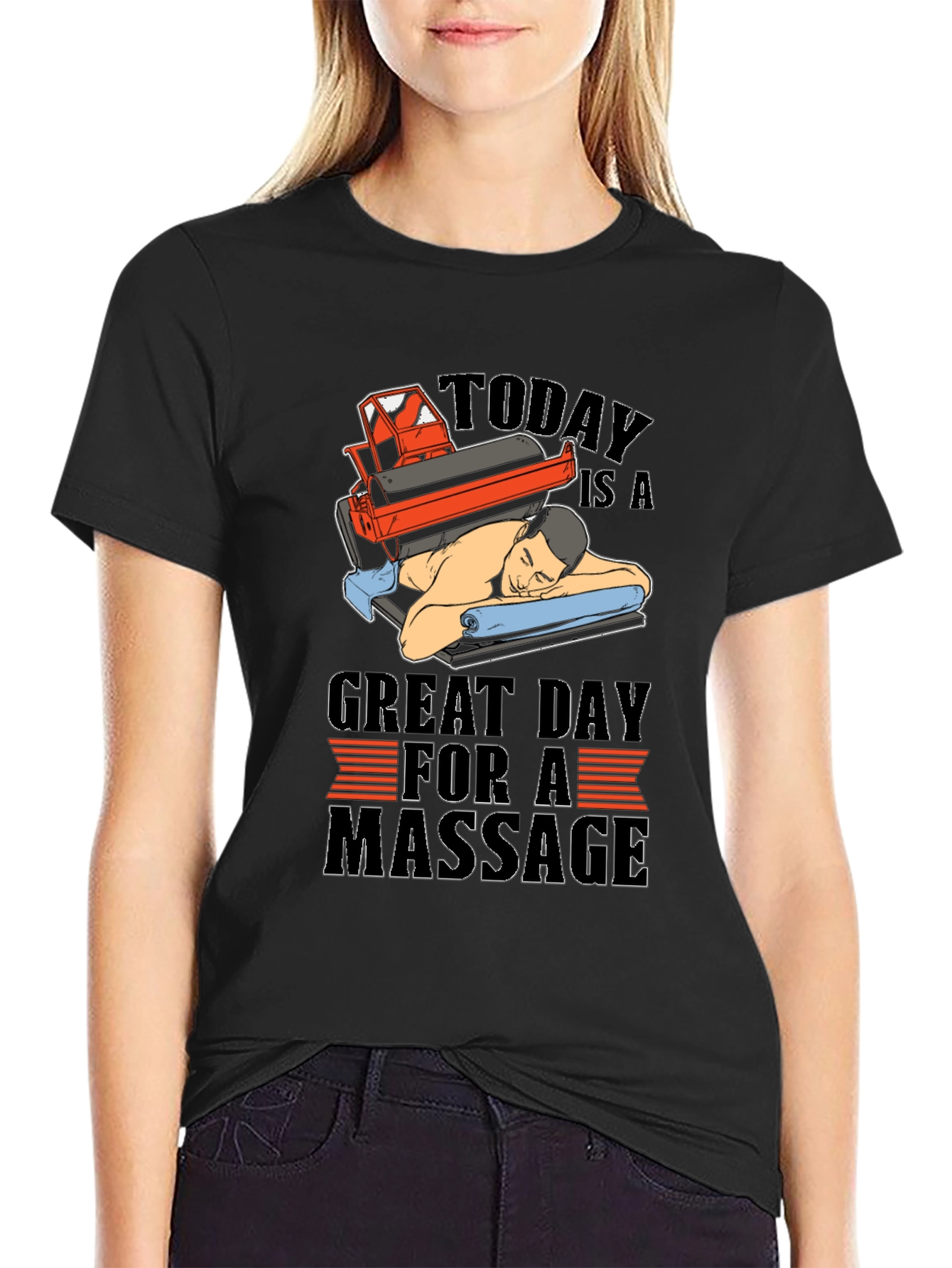 Massage T-Shirt - Relax Its a Great Day!