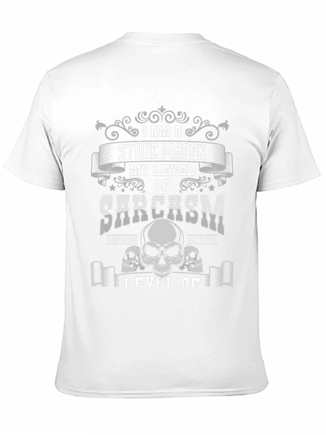 Stone Mason Sarcasm T-Shirt - Skull Design