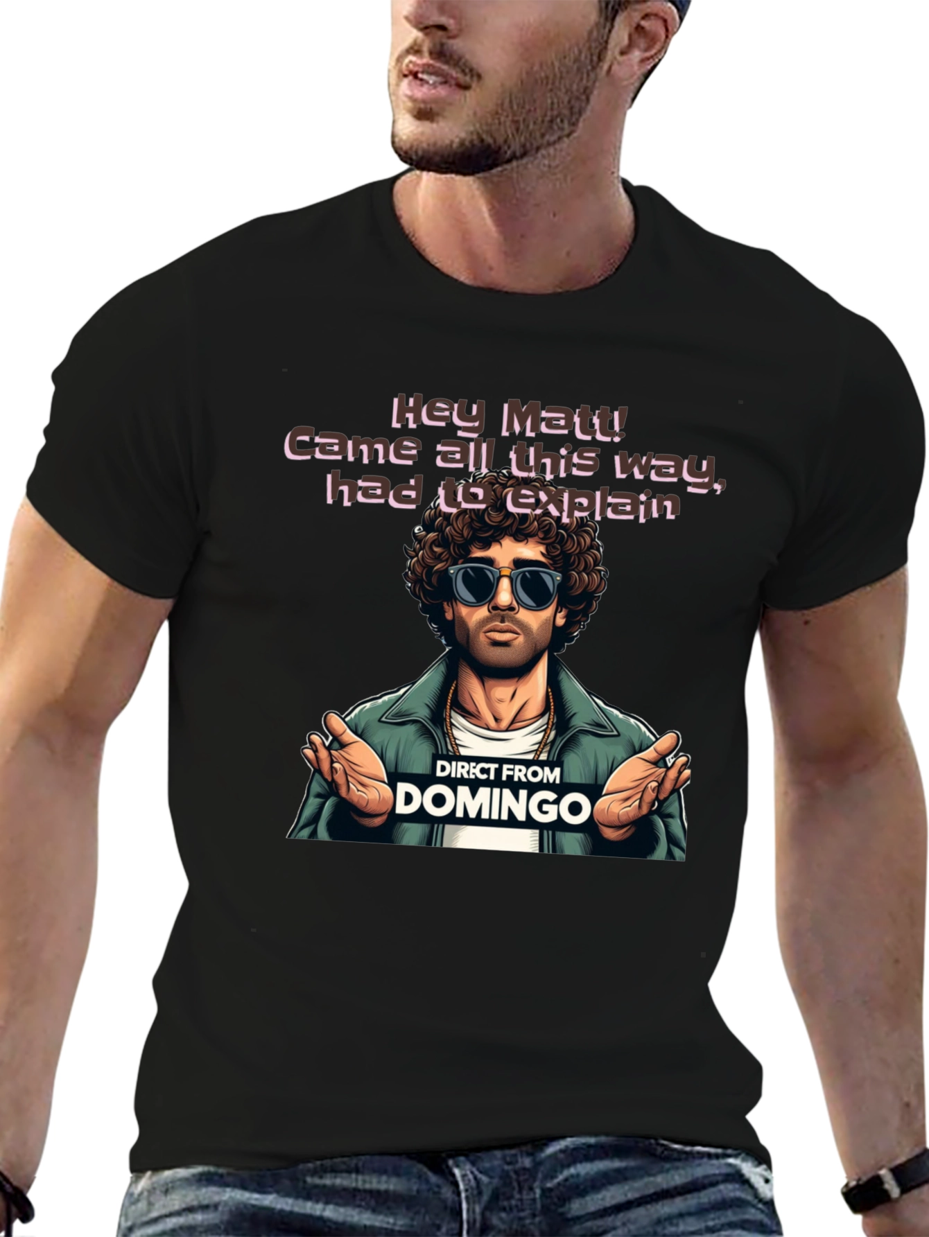Direct From Domingo T-Shirt