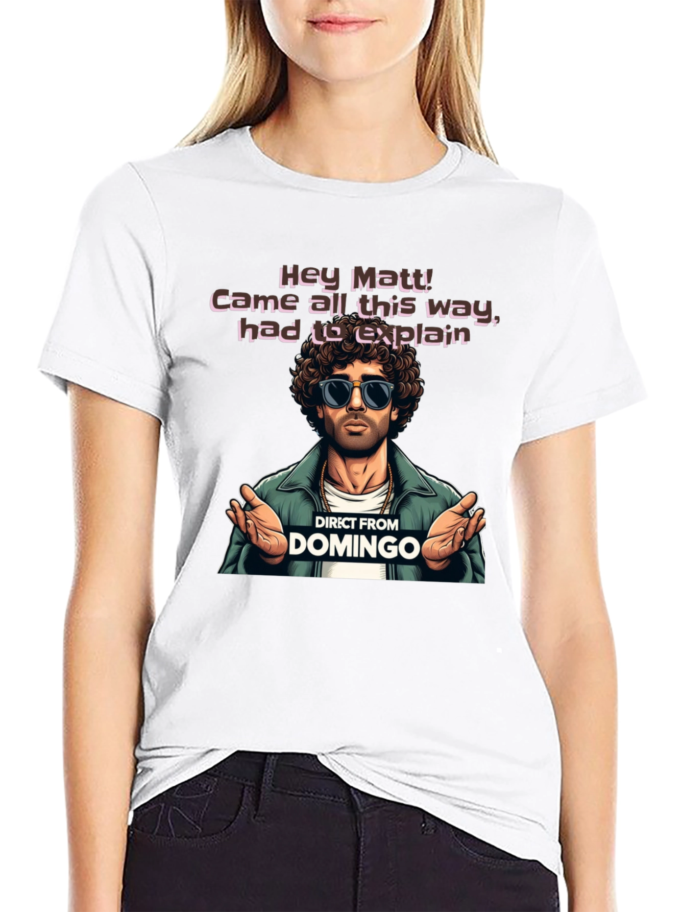 Direct From Domingo T-Shirt