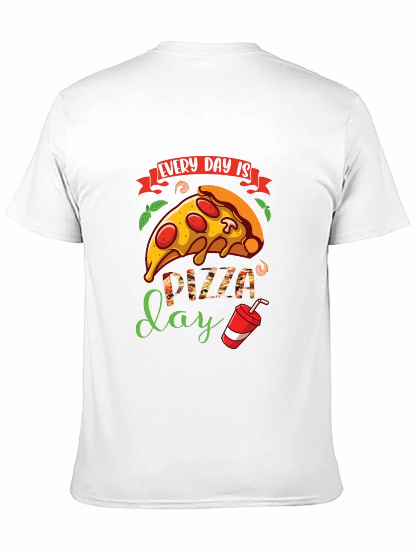 Every Day is Pizza Day T-Shirt - Unisex Design