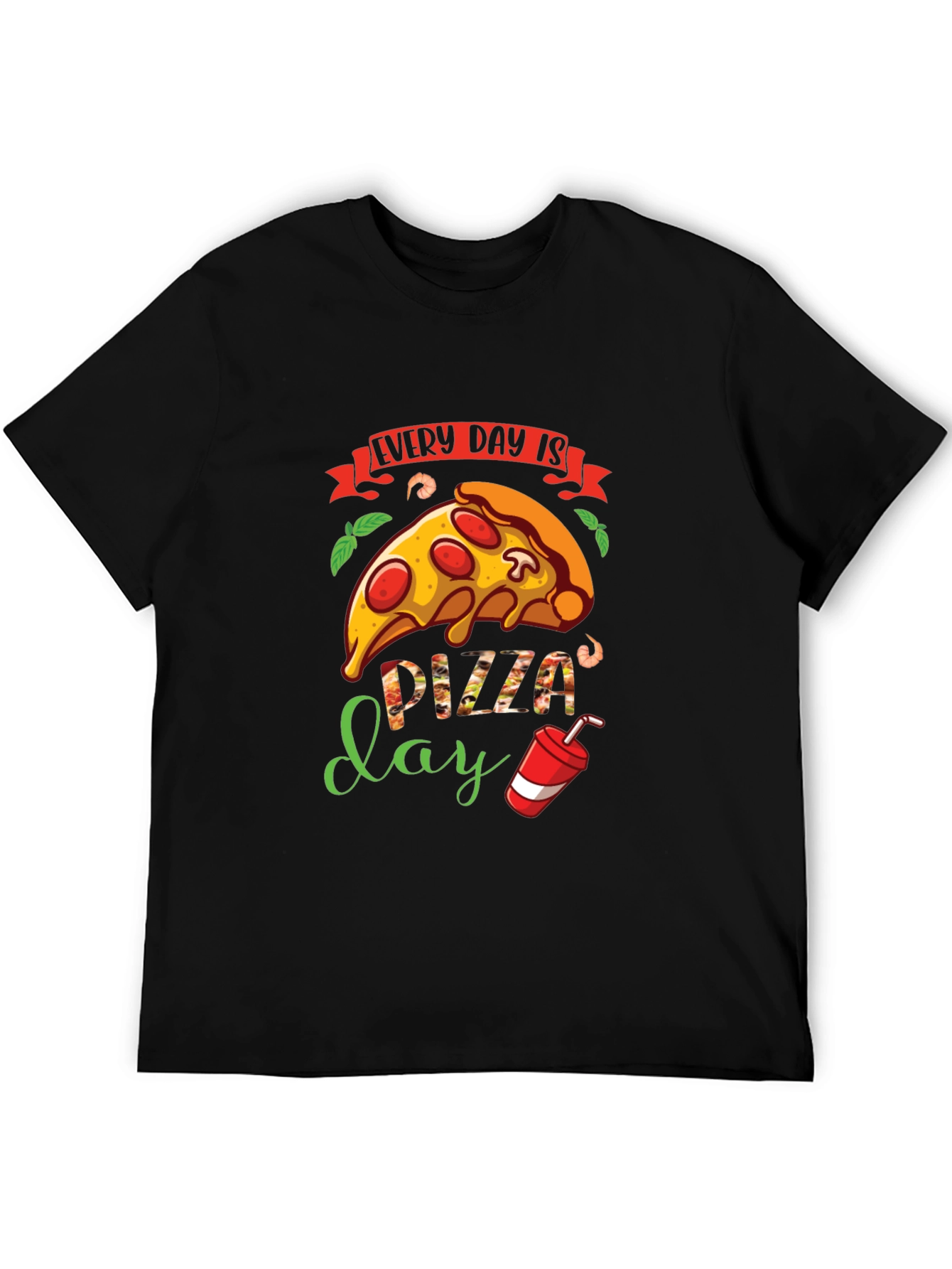 Every Day is Pizza Day T-Shirt - Unisex Design
