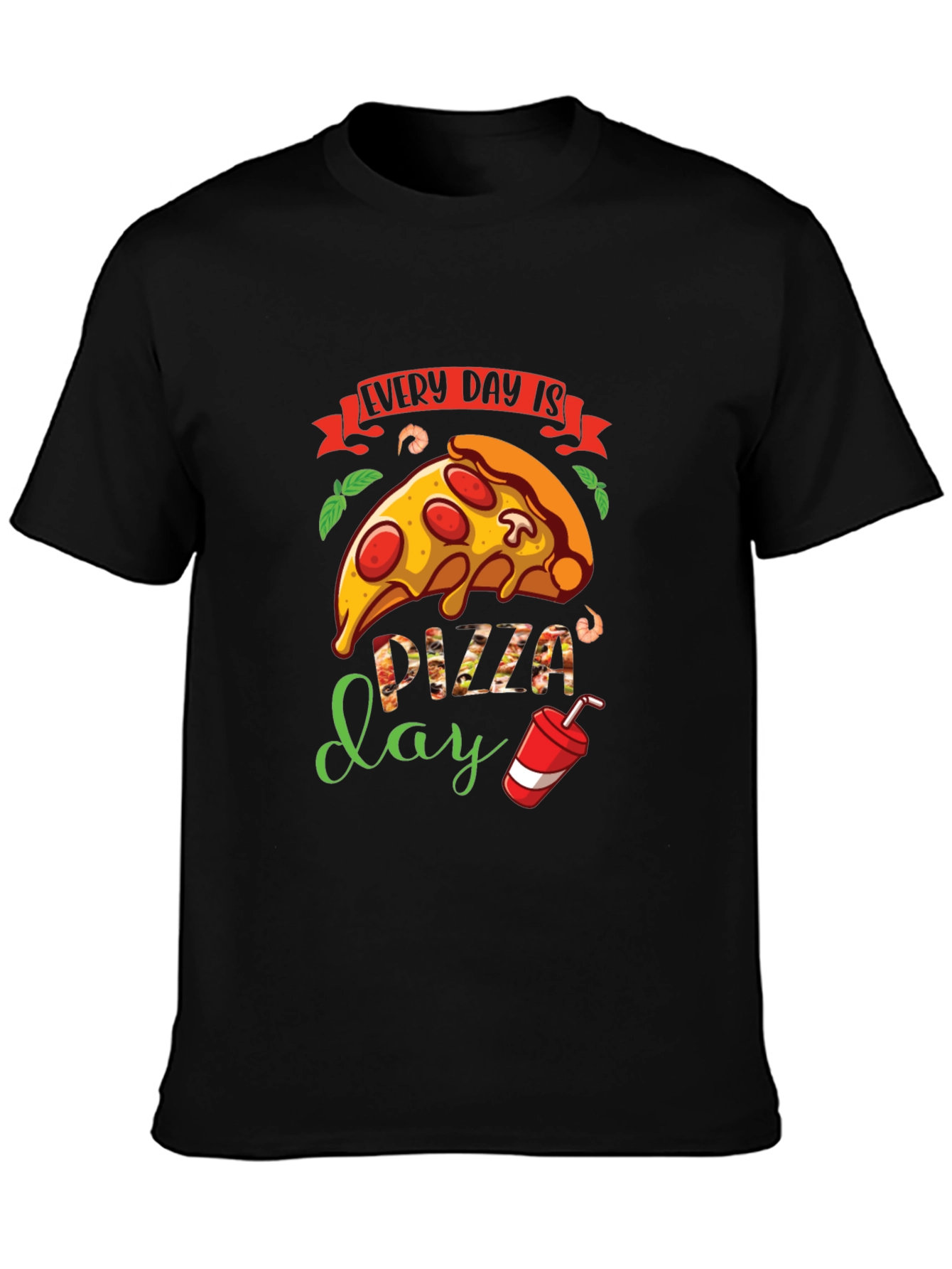 Every Day is Pizza Day T-Shirt - Unisex Design
