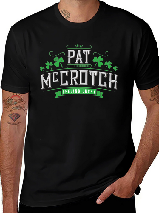 Pat McCrotch T-Shirt - Feeling Lucky Tee