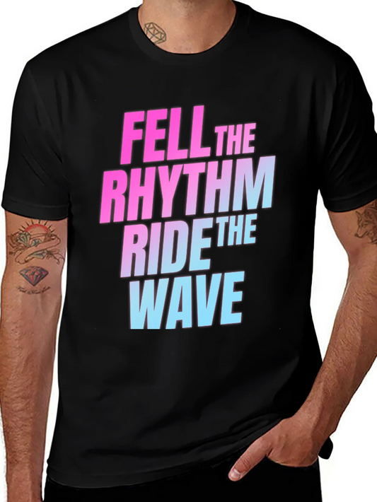 Fell the Rhythm Ride the Wave Graphic T-Shirt