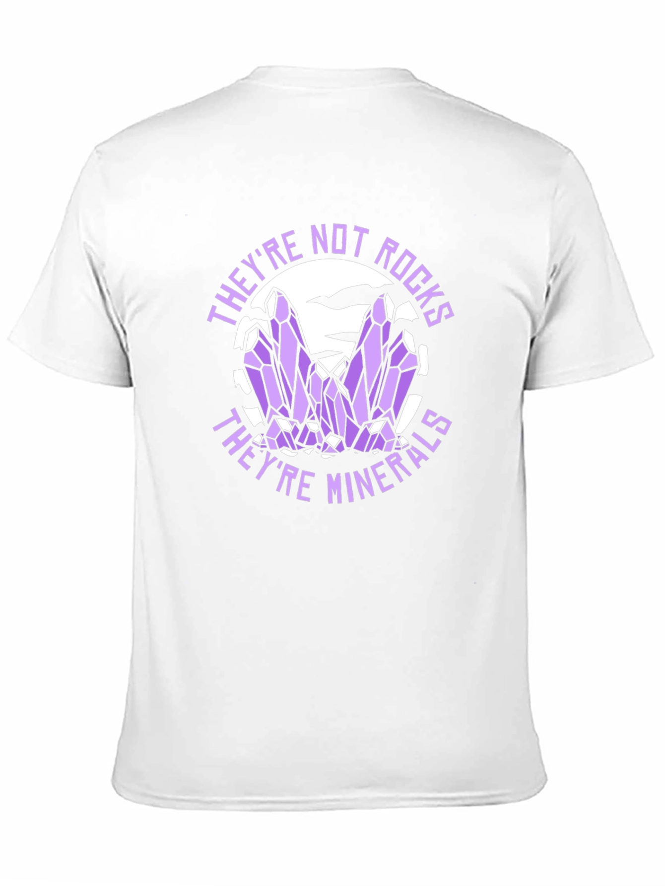 Theyre Not Rocks Theyre Minerals T-Shirt