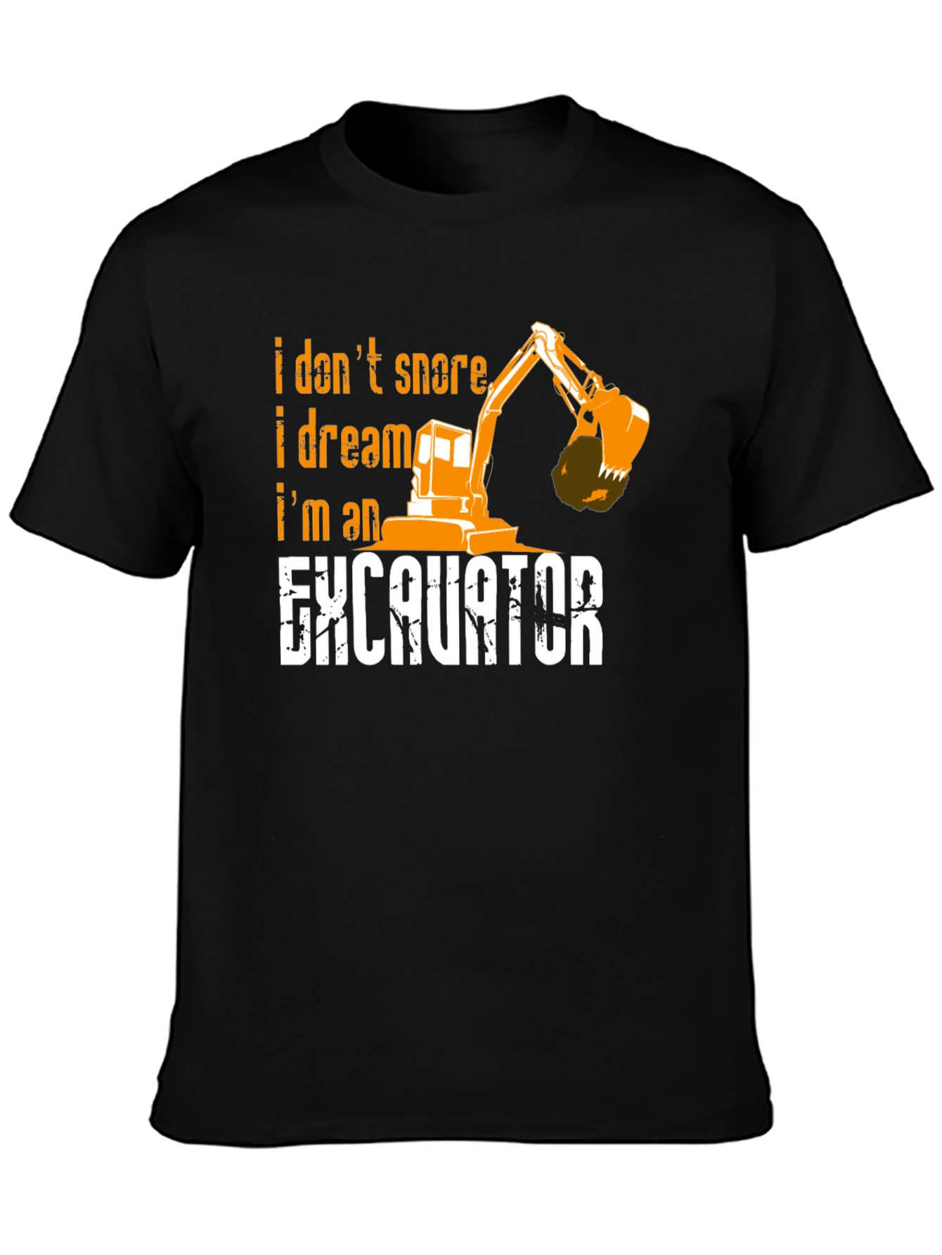 Excavator Dream T-Shirt