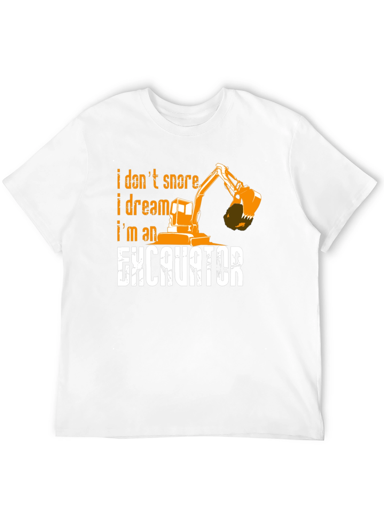 Excavator Dream T-Shirt