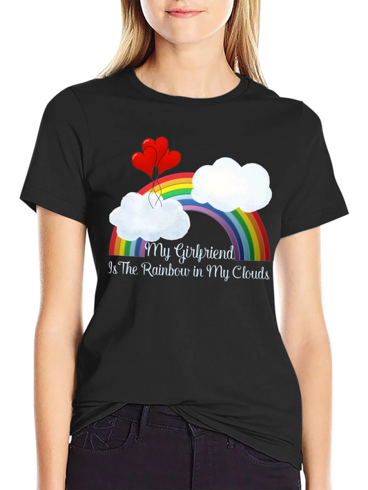 My Girlfriend Rainbow in My Clouds T-Shirt