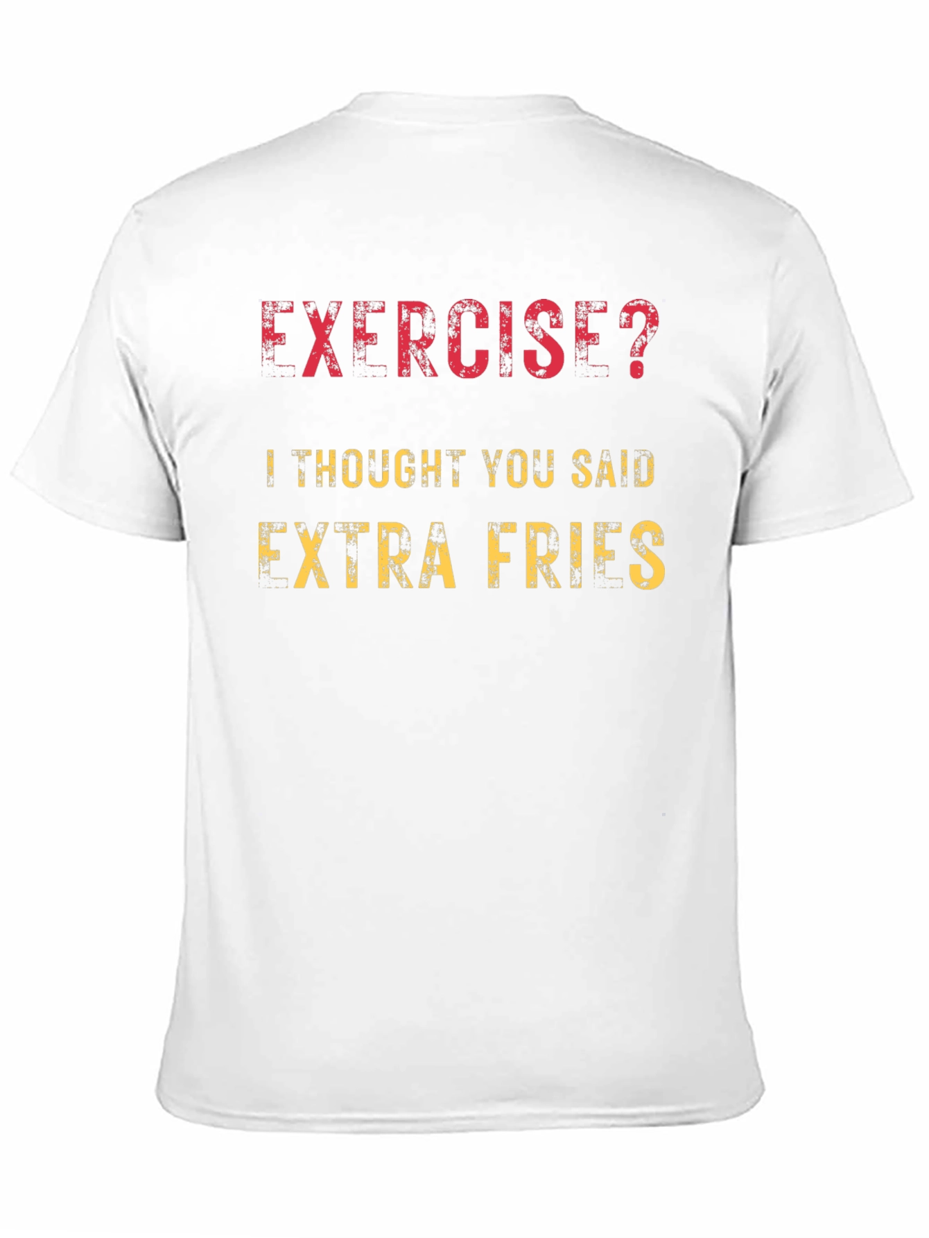 Funny Exercise Extra Fries Graphic T-Shirt
