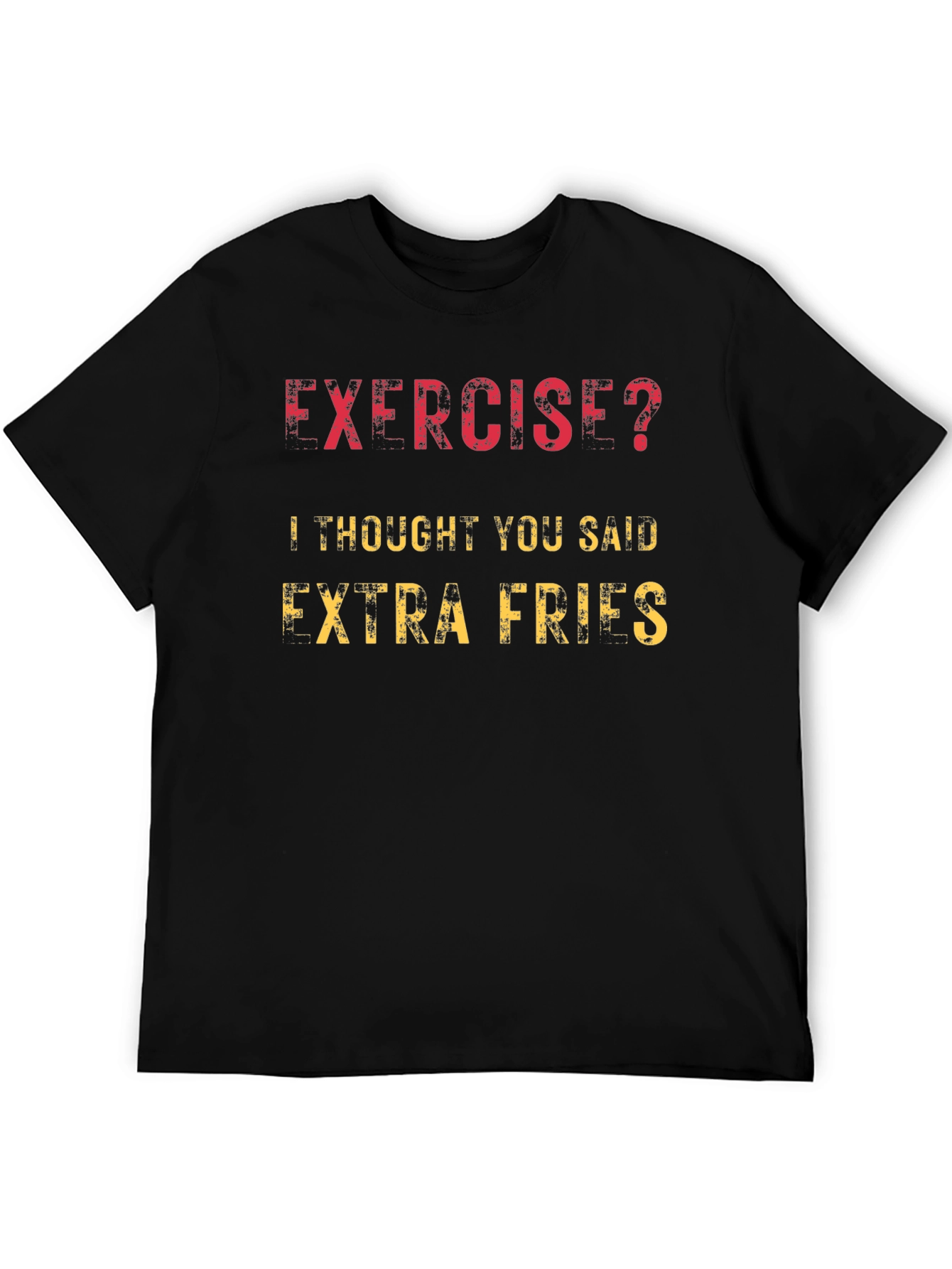 Funny Exercise Extra Fries Graphic T-Shirt
