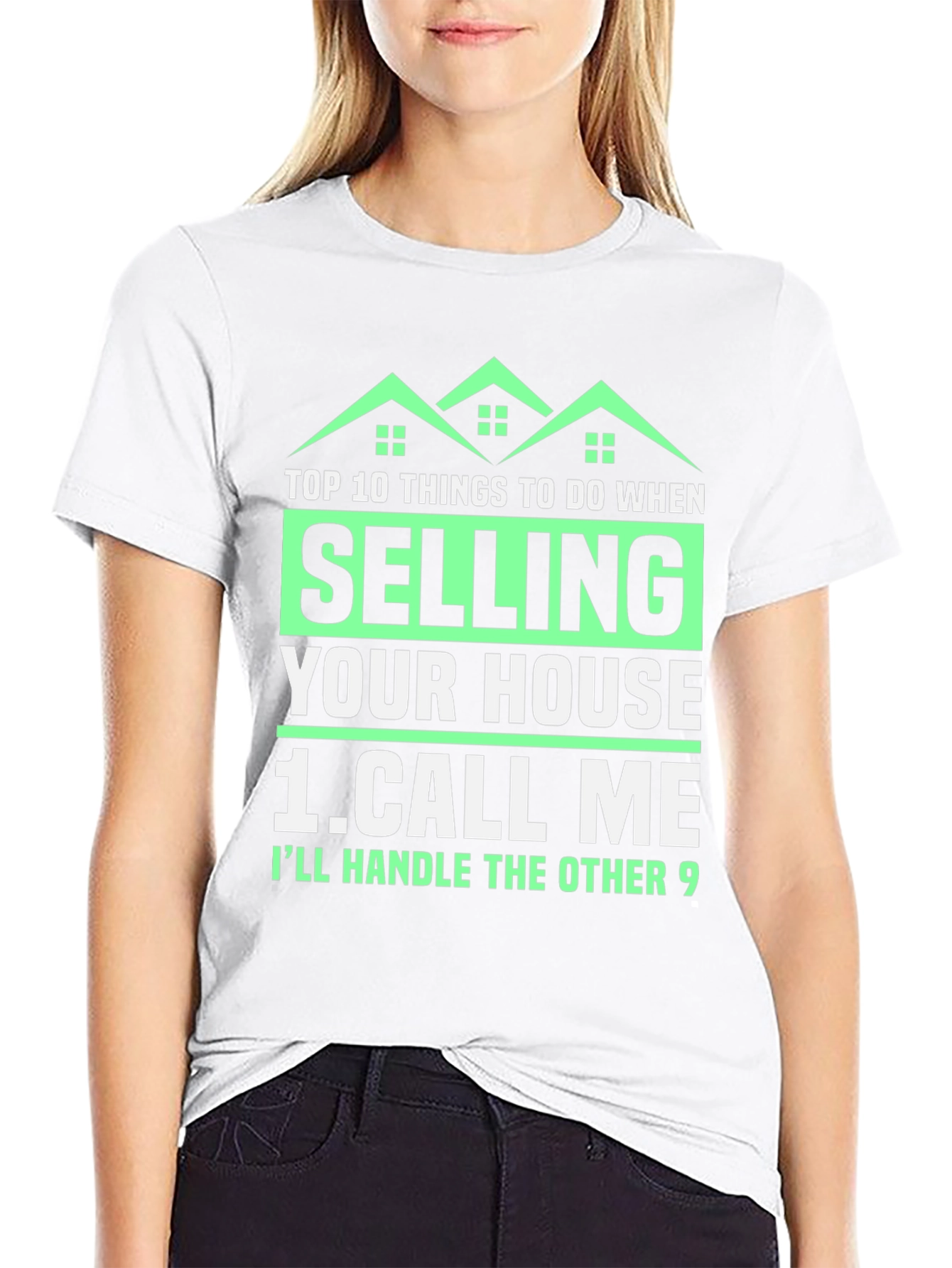 Funny Real Estate T-Shirt: Selling Your House? Call Me!