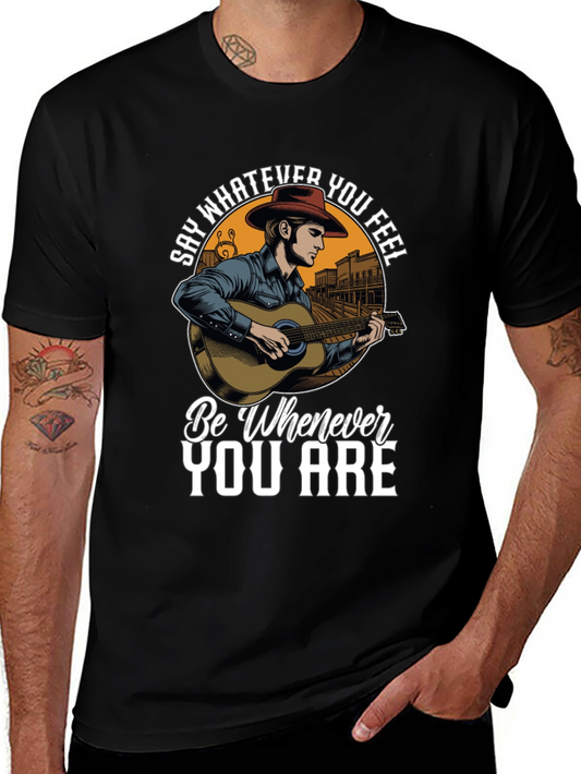 Say Whatever You Feel T-Shirt