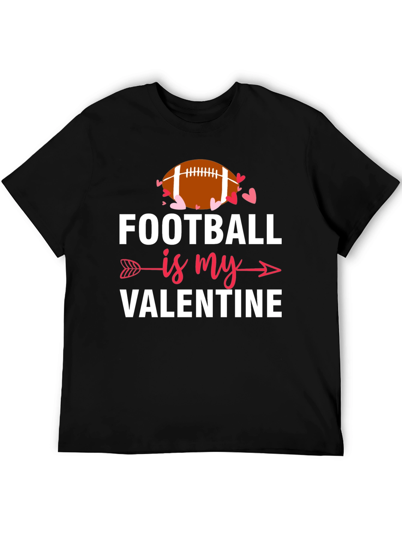 Football Is My Valentine T-Shirt - Unisex