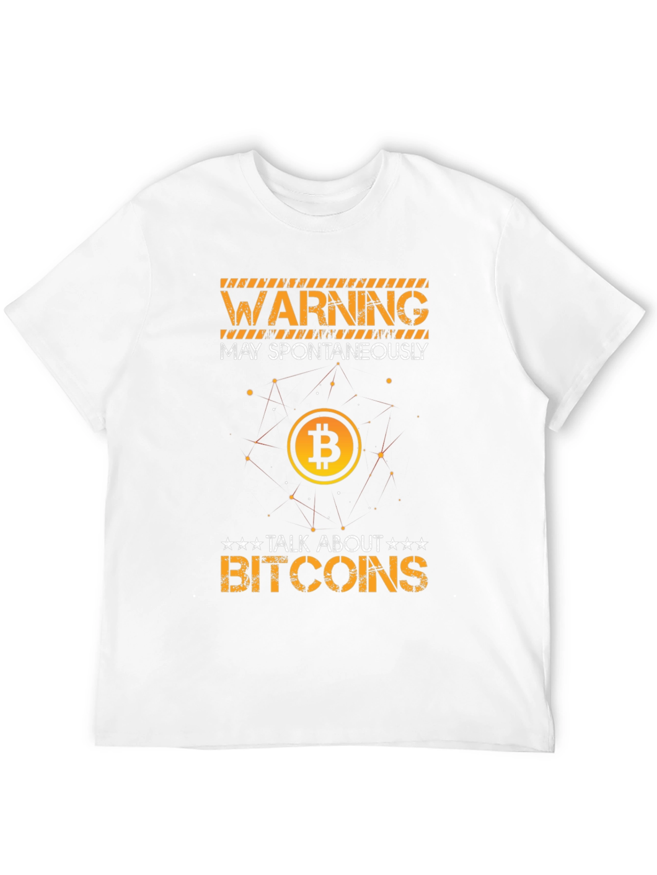 Warning May Spontaneously Talk About Bitcoins T-Shirt