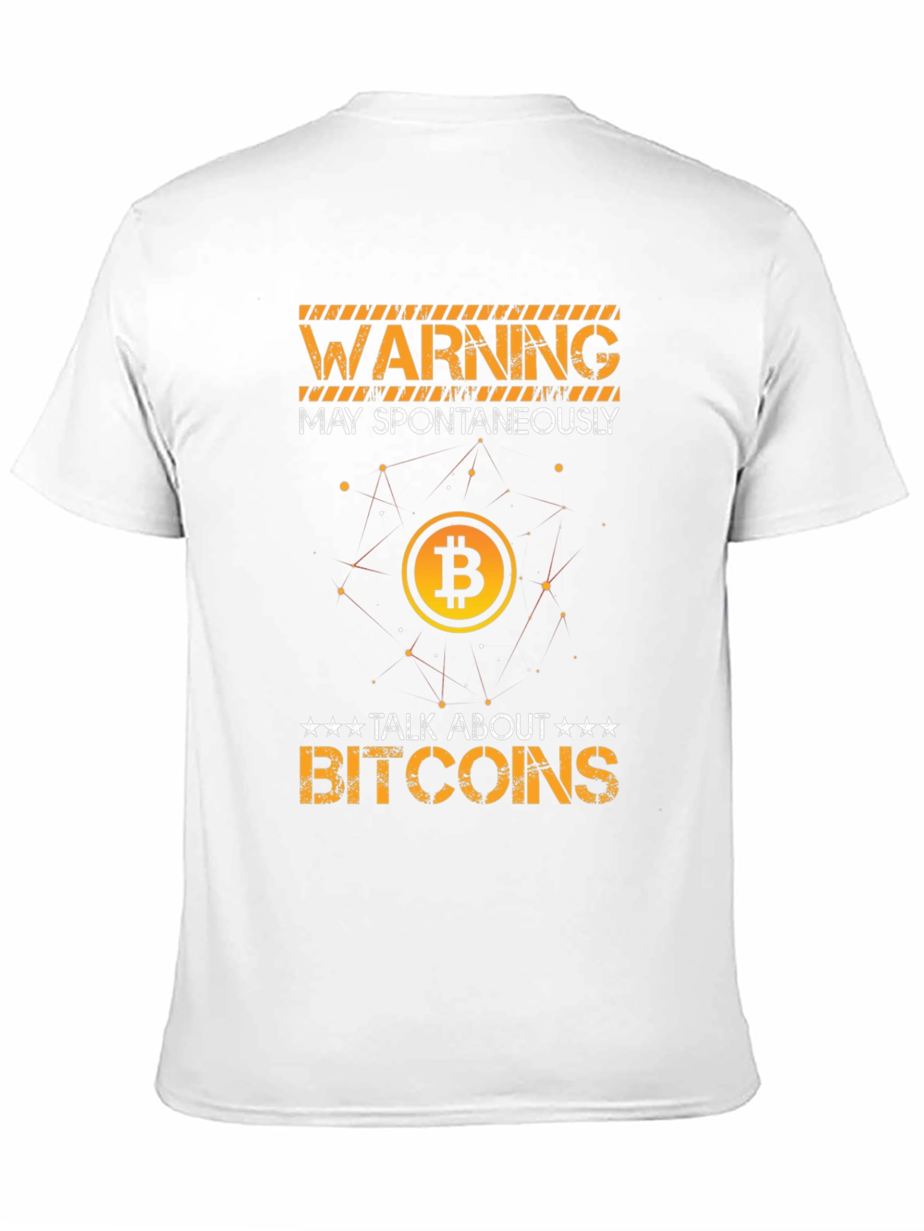Warning May Spontaneously Talk About Bitcoins T-Shirt