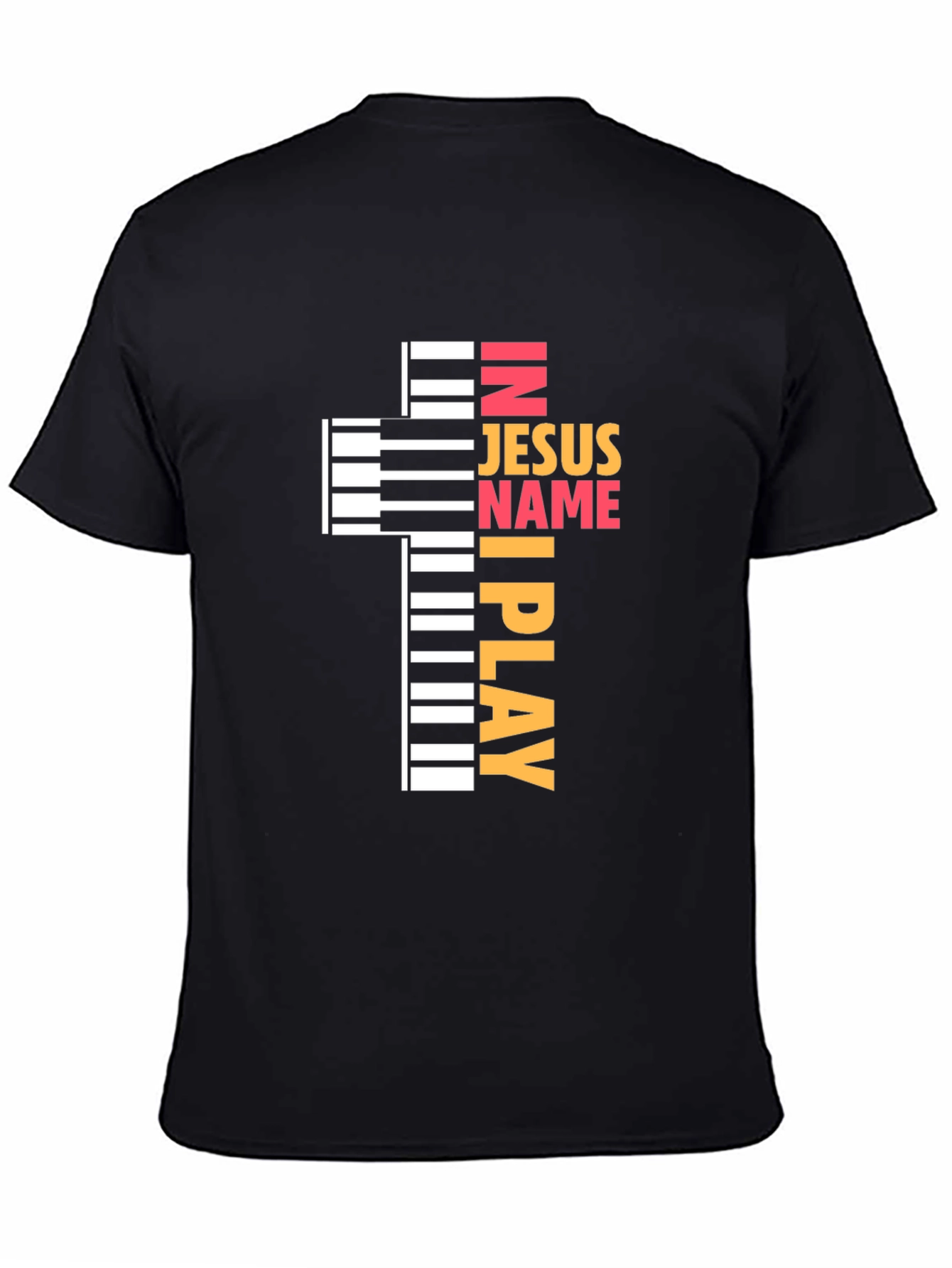 In Jesus Name I Play - Piano Cross T-Shirt