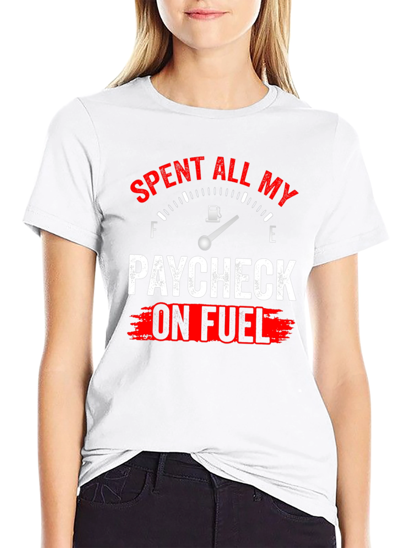 Spent All My Paycheck On Fuel T-Shirt