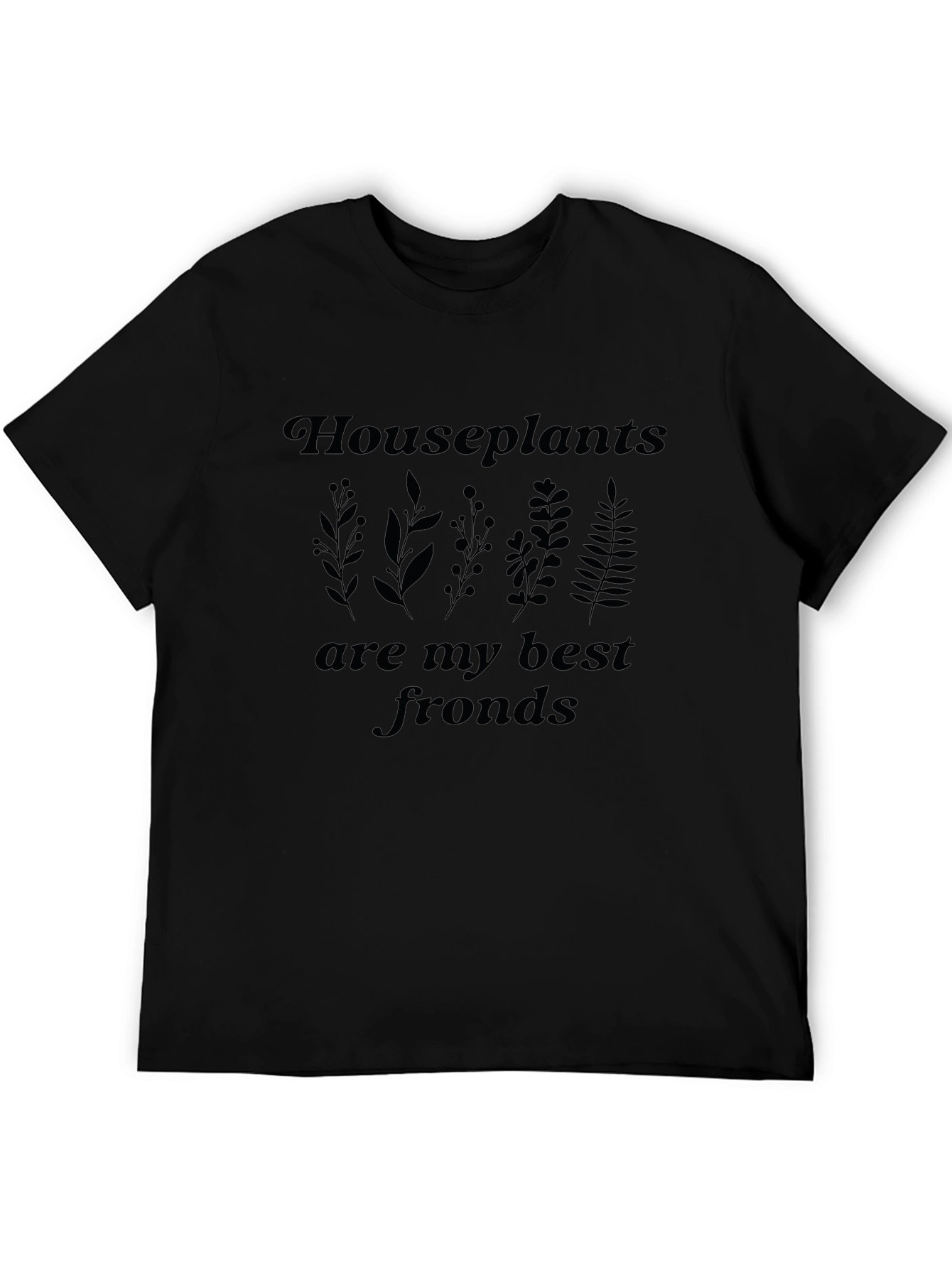 Houseplants Best Fronds Black Graphic Tee