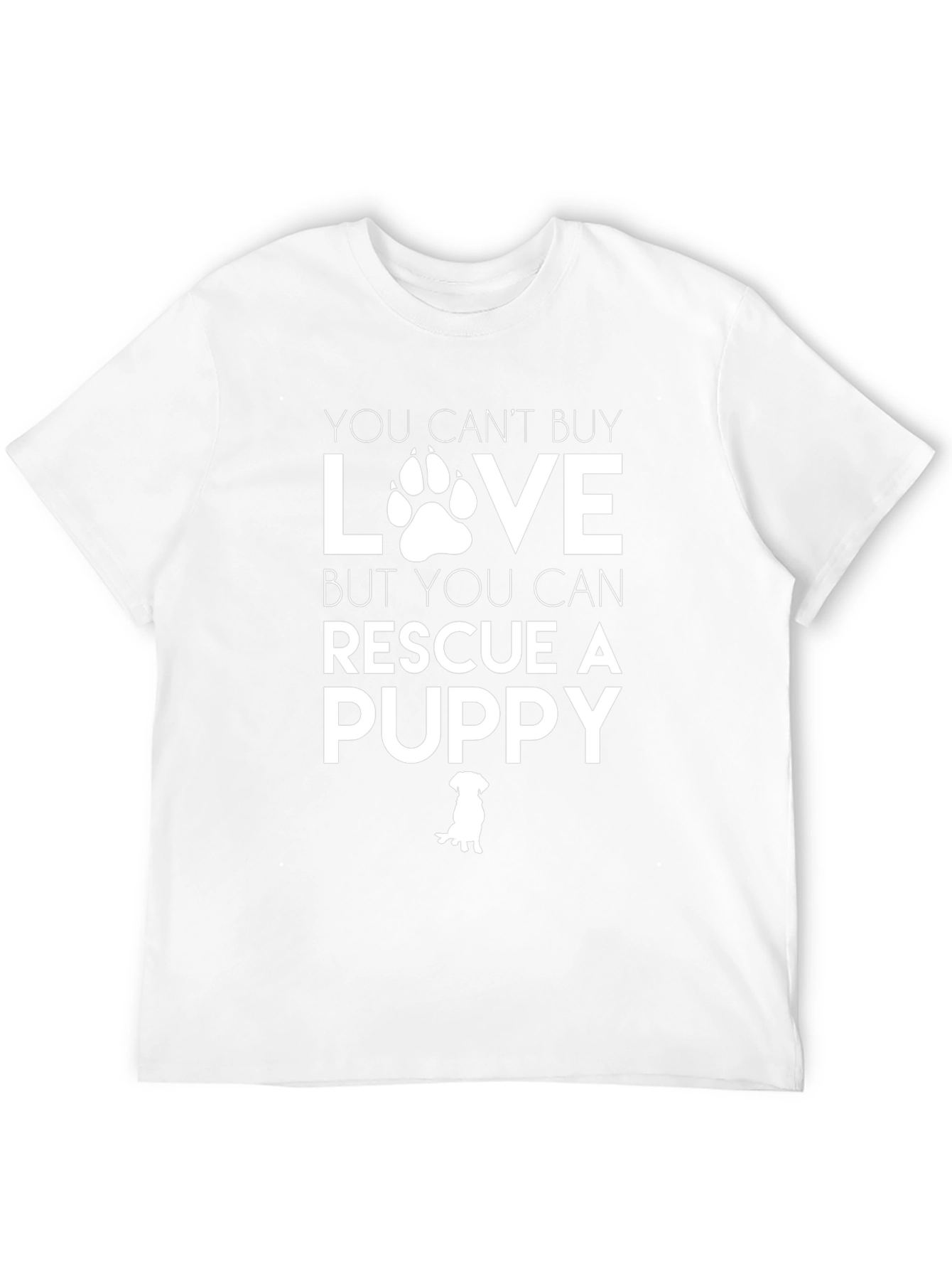 Rescue Puppy T-Shirt - You Cant Buy Love