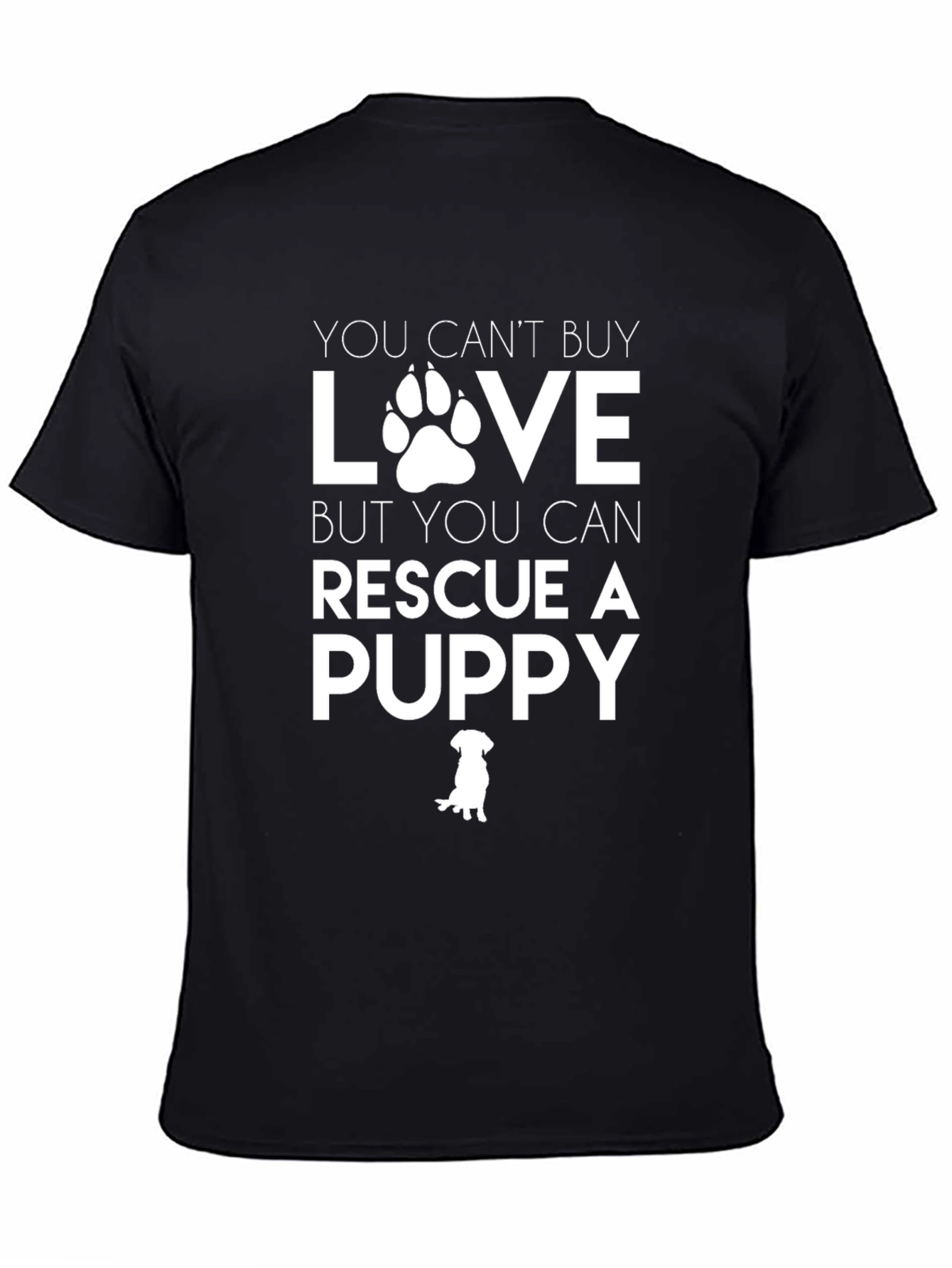 Rescue Puppy T-Shirt - You Cant Buy Love