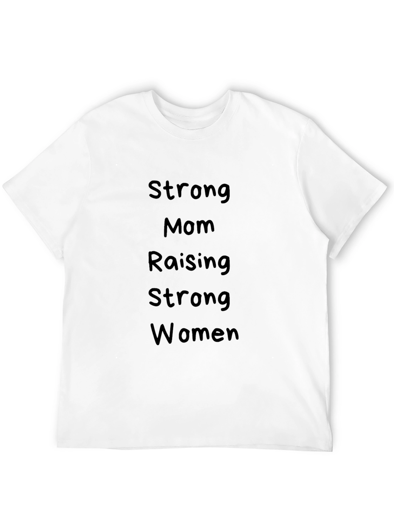 Strong Mom Raising Strong Women Black T-Shirt