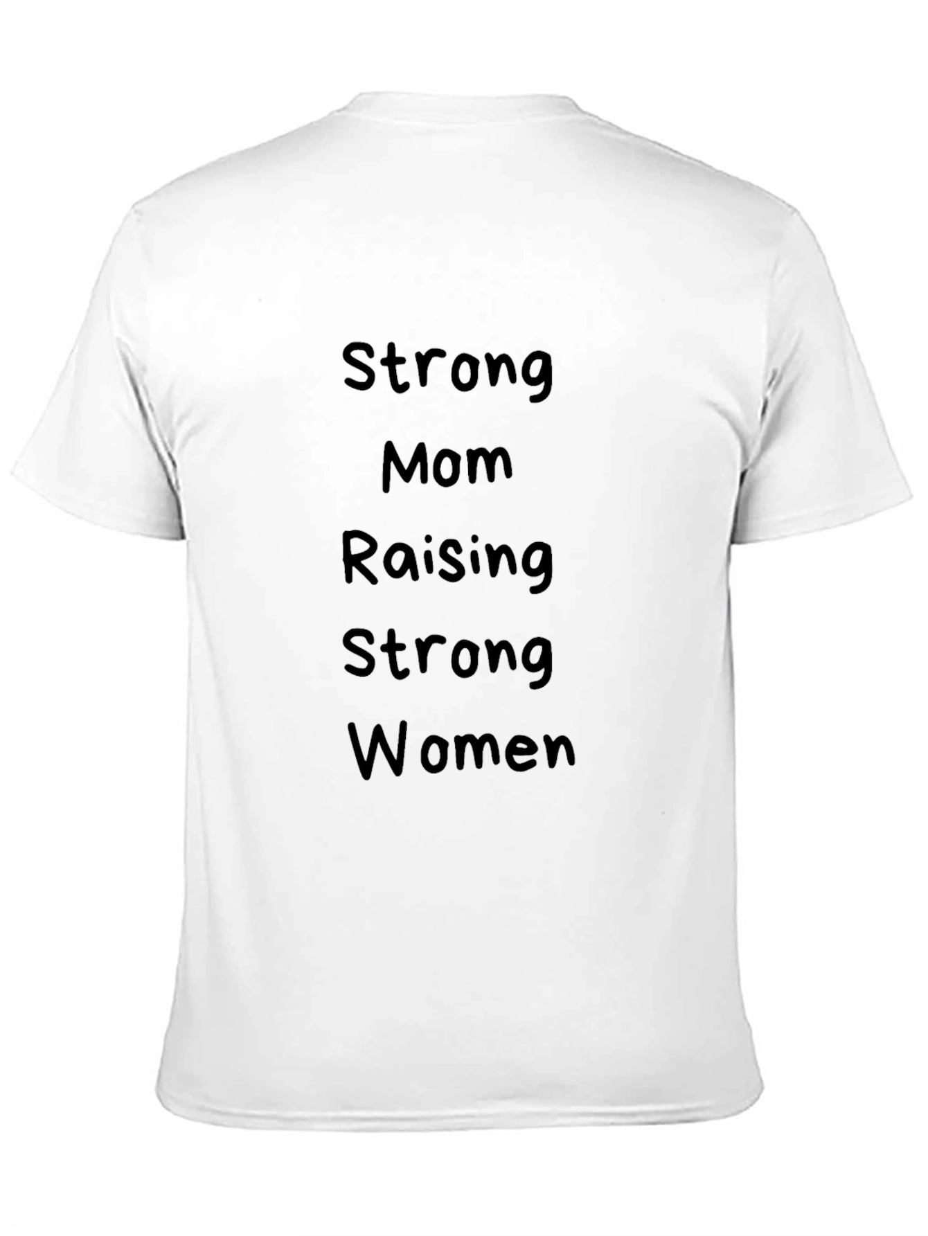 Strong Mom Raising Strong Women Black T-Shirt