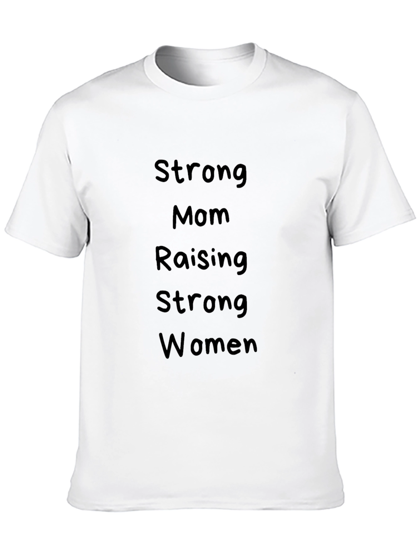 Strong Mom Raising Strong Women Black T-Shirt