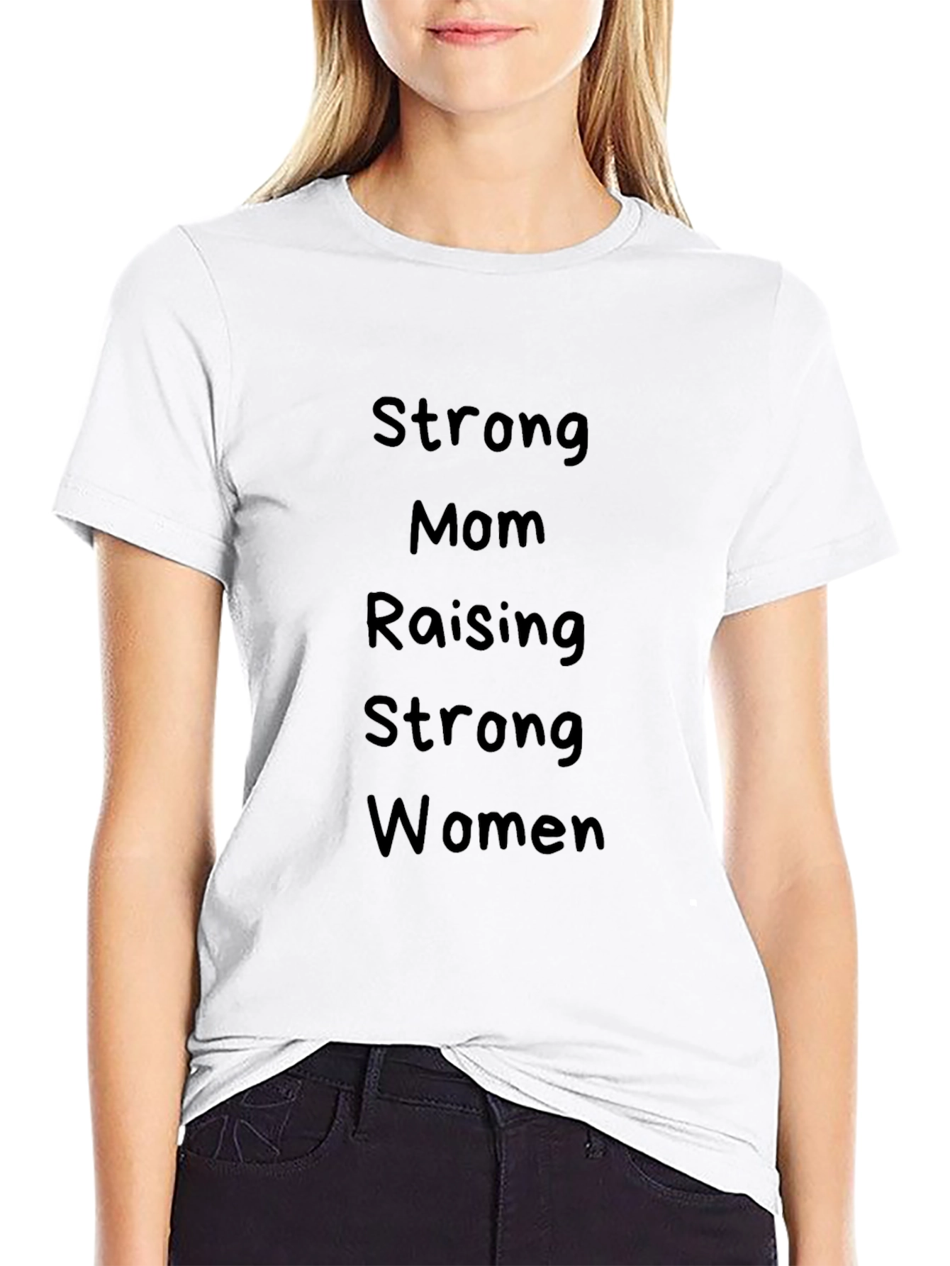 Strong Mom Raising Strong Women Black T-Shirt