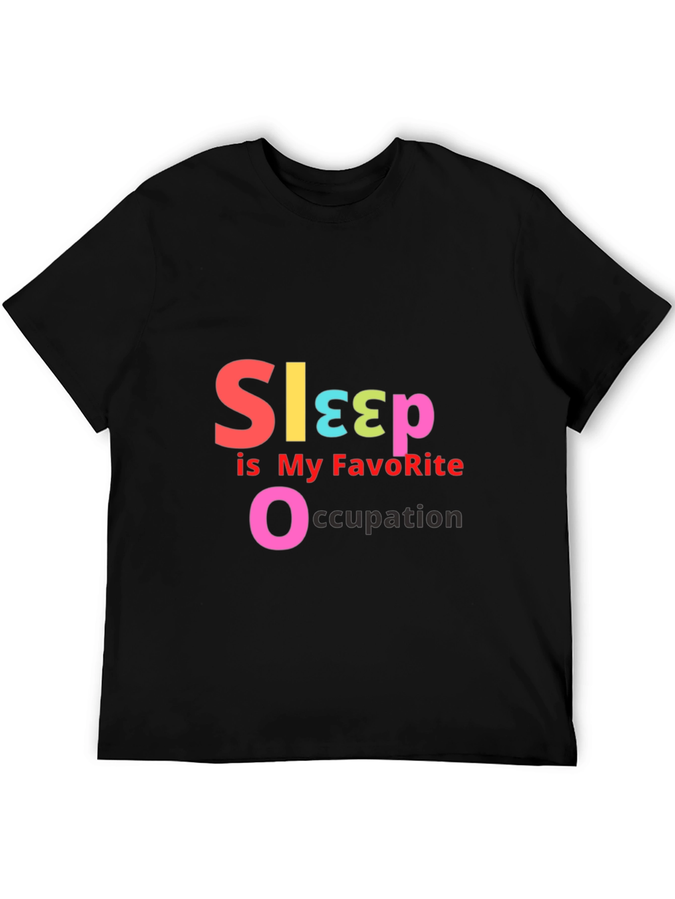 Sleep is My Favorite Occupation - Graphic T-Shirt