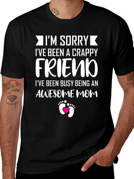 Crappy Friend Awesome Mom T-Shirt