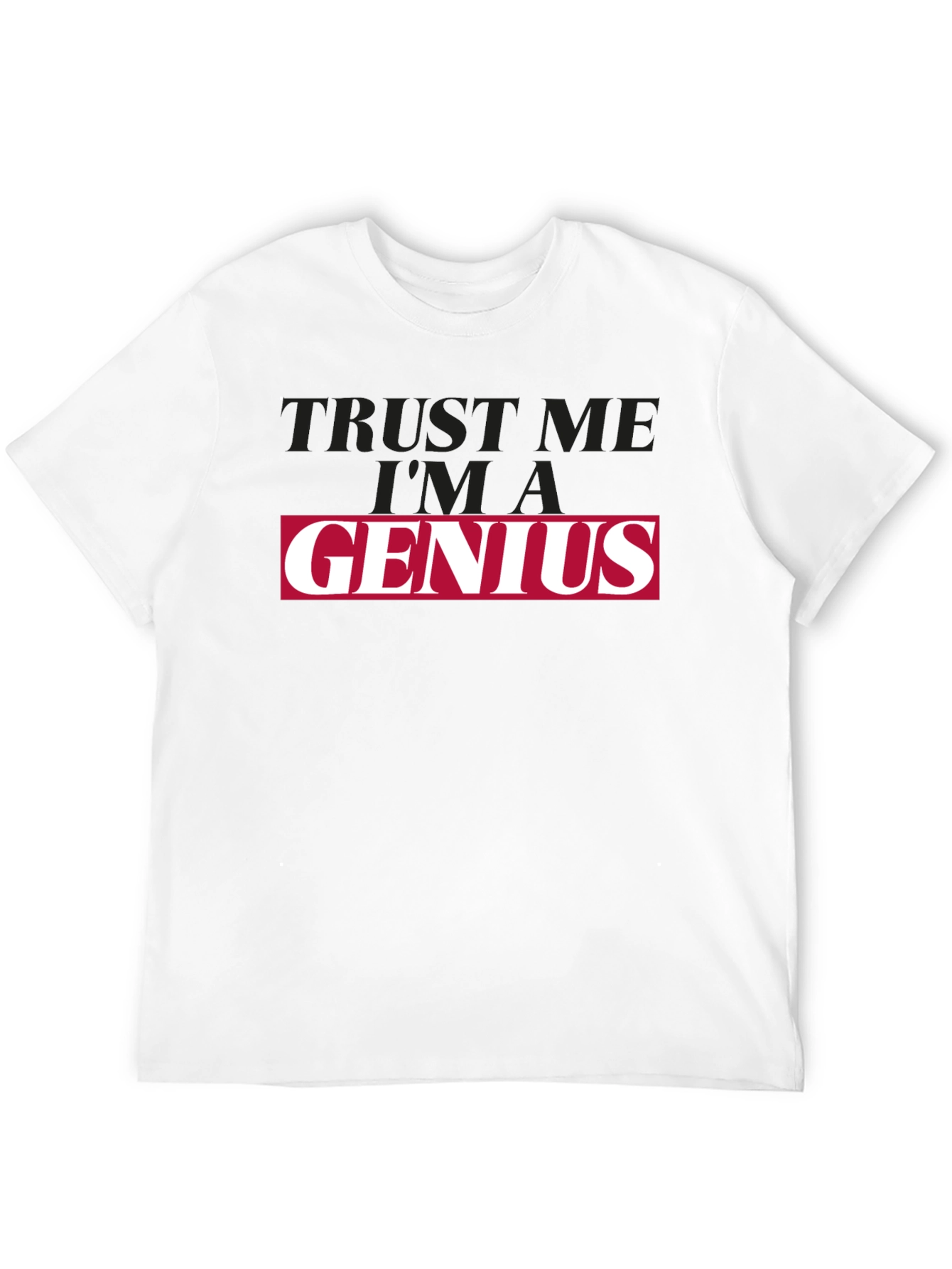 Trust Me Im A Genius Black T-Shirt