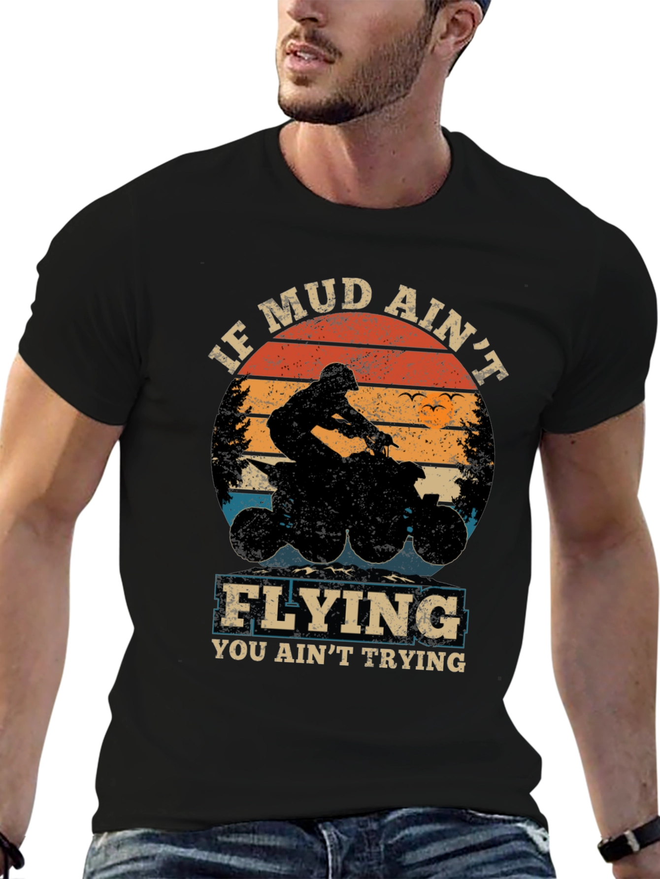 If Mud Aint Flying ATV T-Shirt