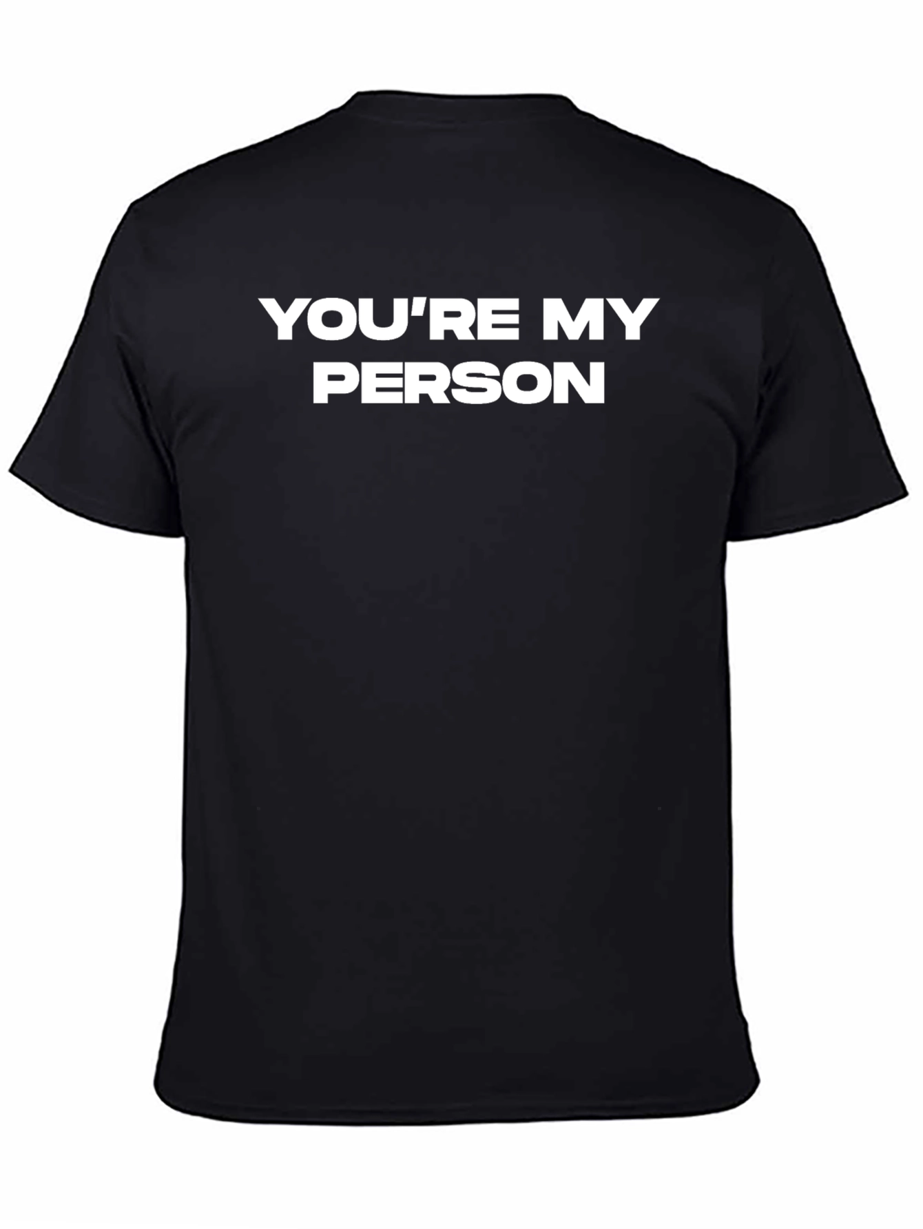 Youre My Person Black Graphic Tee
