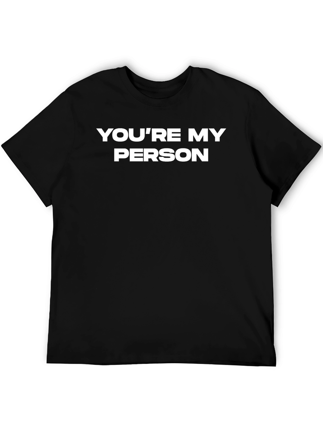 Youre My Person Black Graphic Tee