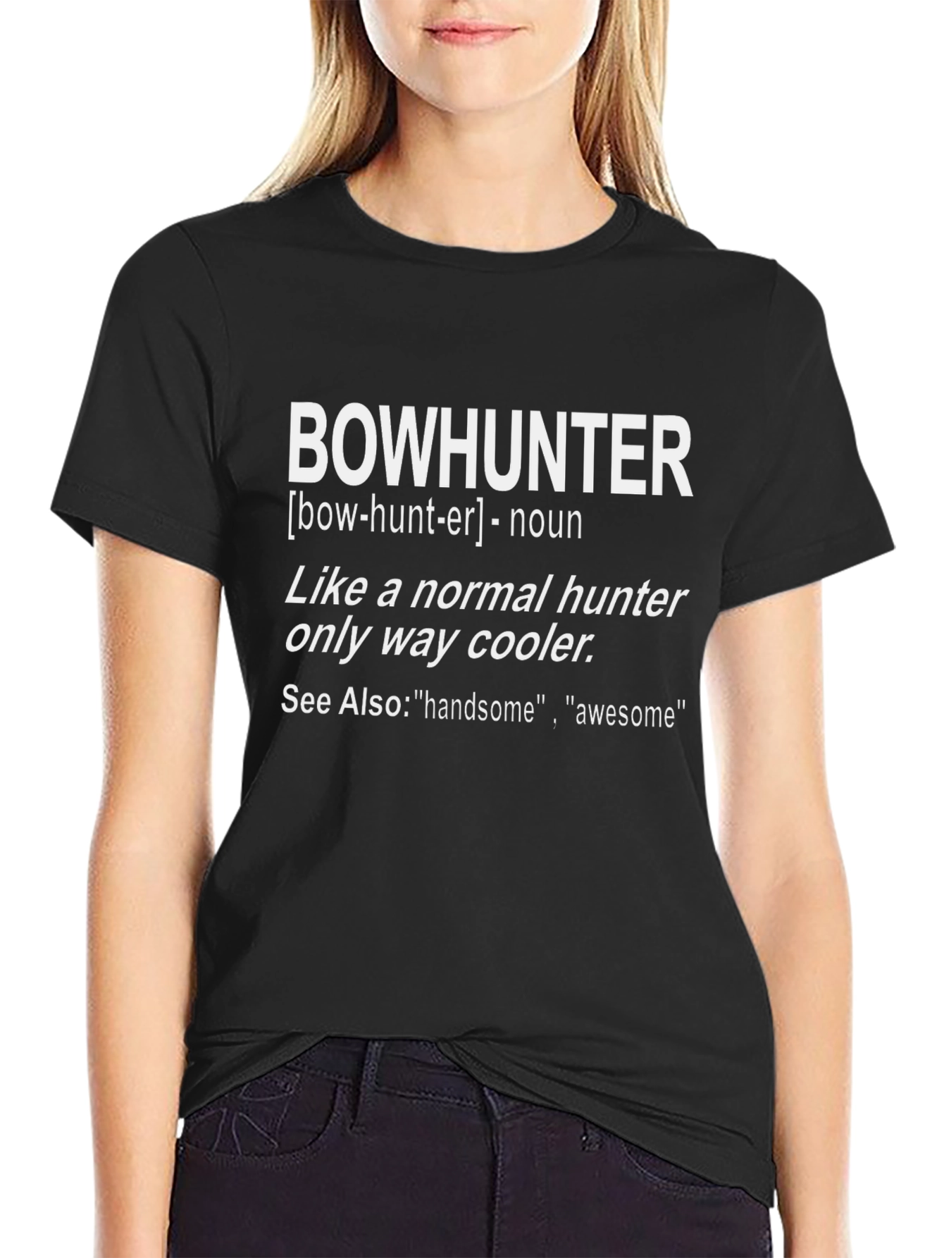 Bowhunter T-Shirt: Definition Funny Hunting Tee