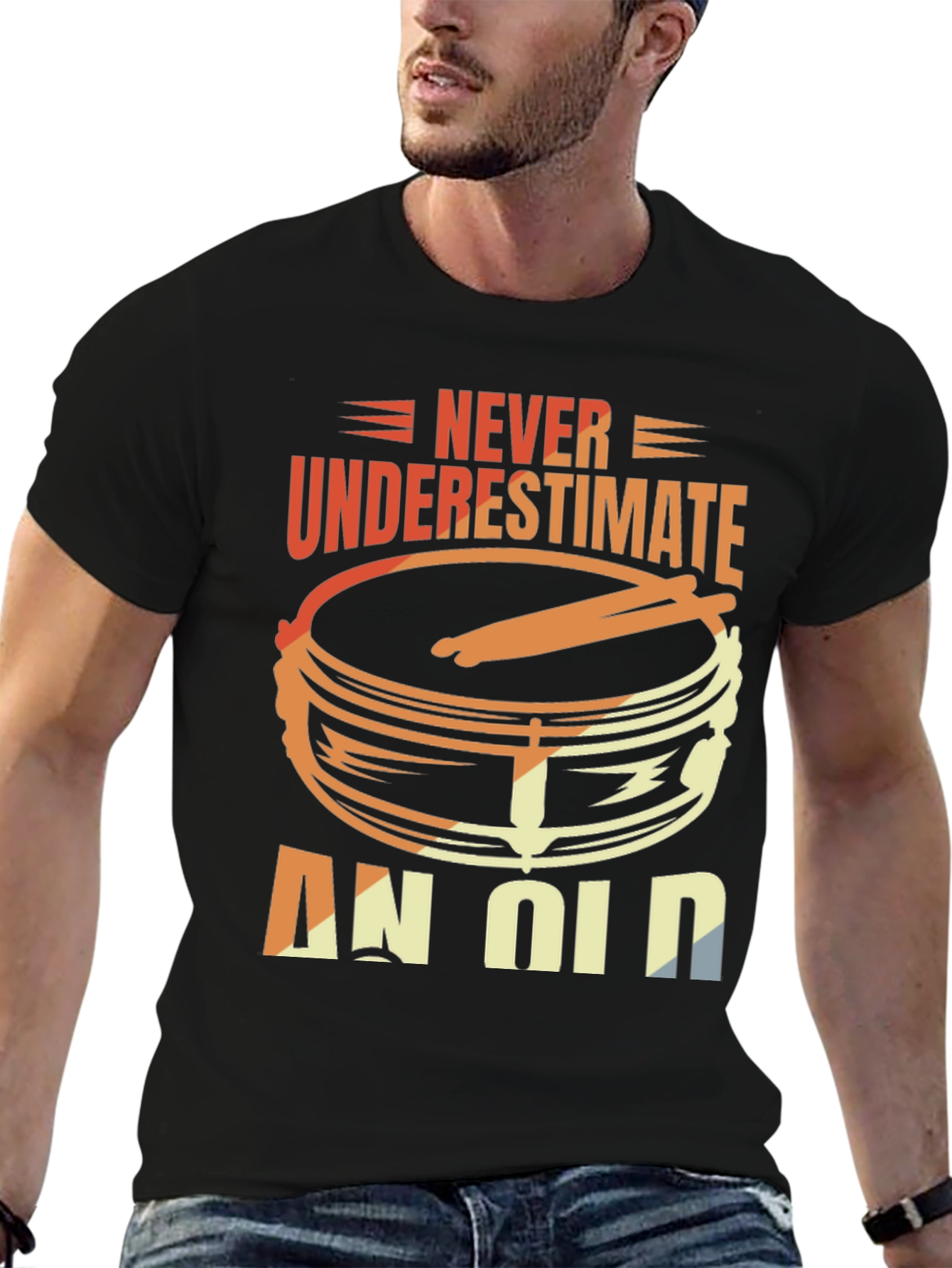 Never Underestimate An Old Drummer T-Shirt