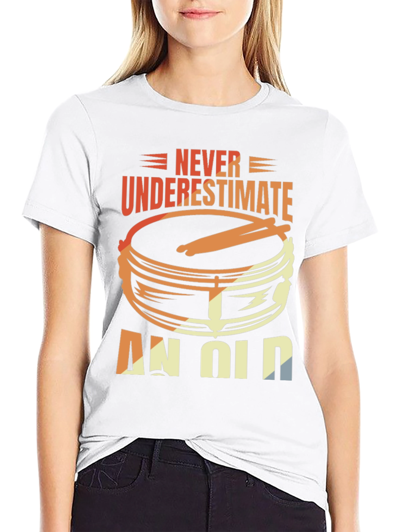 Never Underestimate An Old Drummer T-Shirt