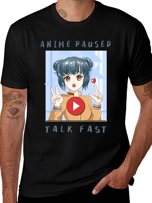 Anime Paused Talk Fast Graphic Tee