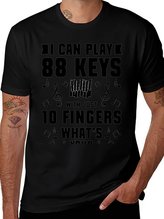 Piano Player T-Shirt: 88 Keys 10 Fingers