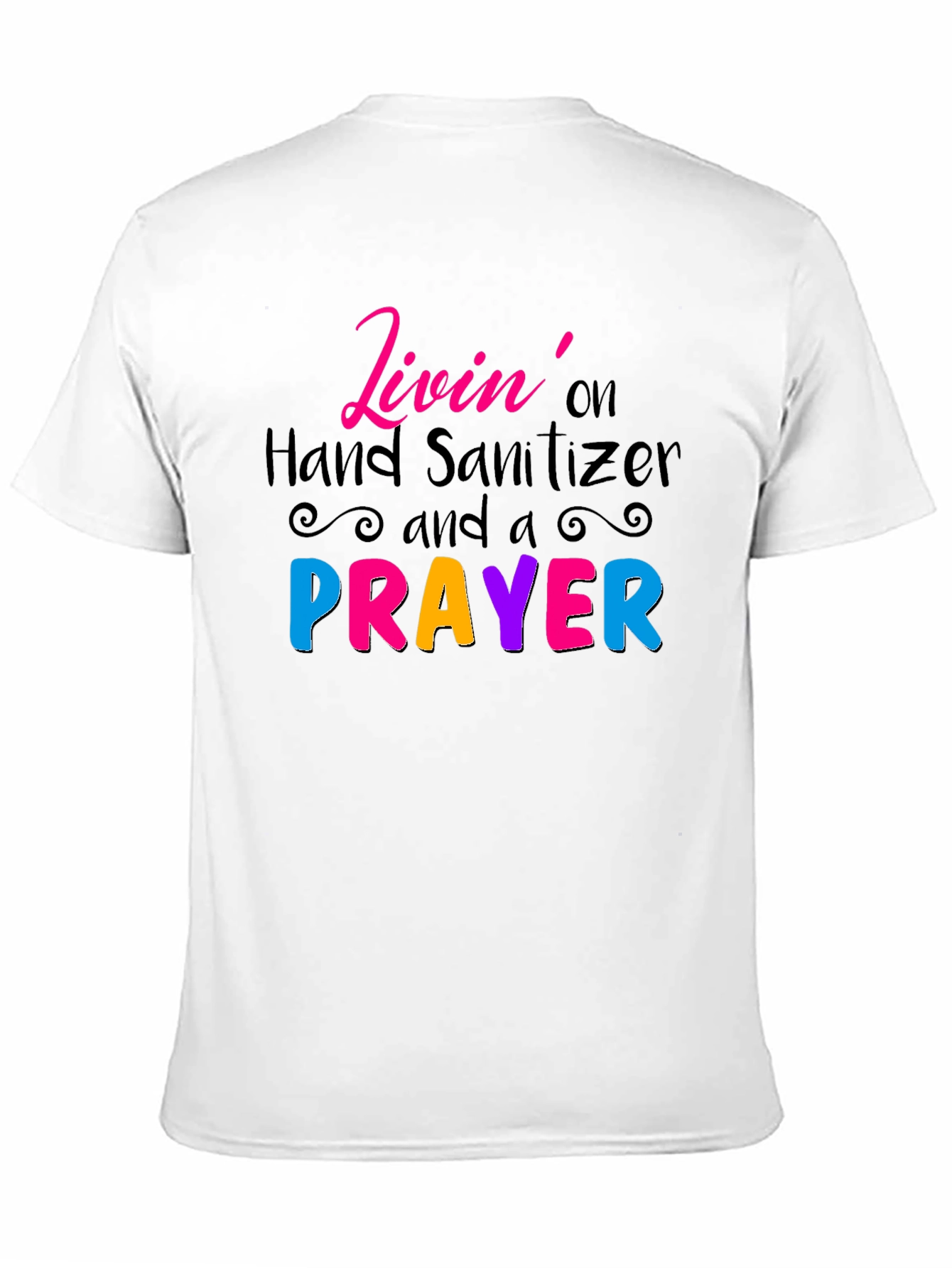 Livin on Hand Sanitizer & Prayer Tee