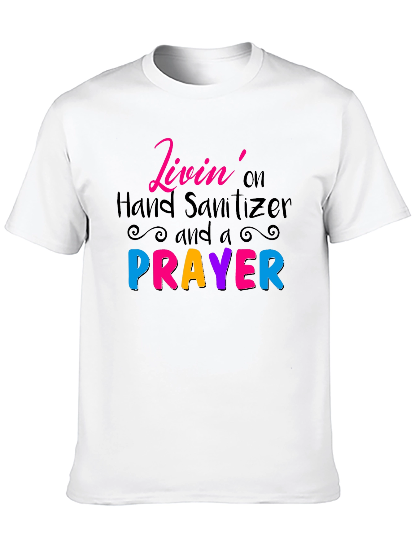 Livin on Hand Sanitizer & Prayer Tee