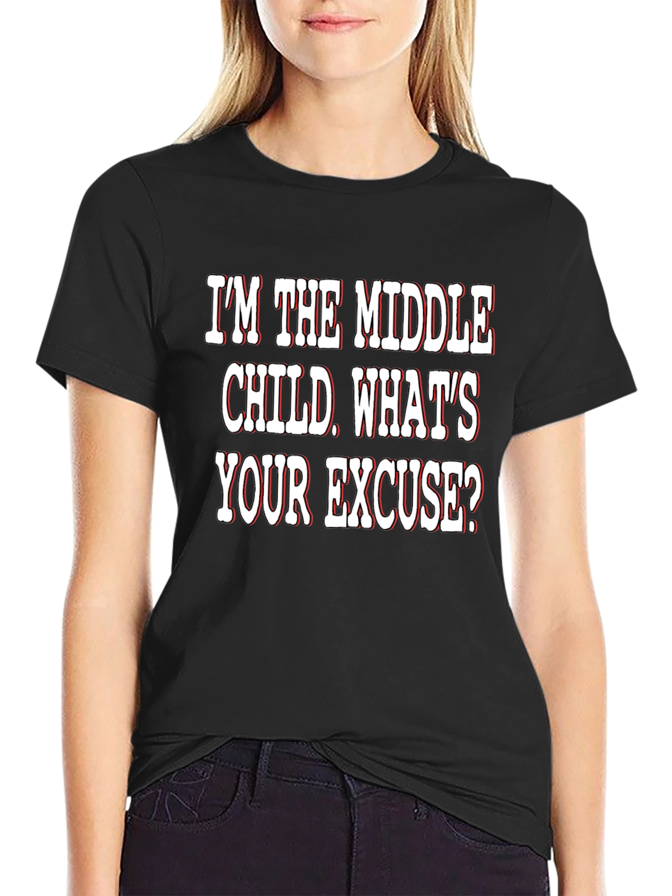 Middle Child T-Shirt - Funny Excuse Tee